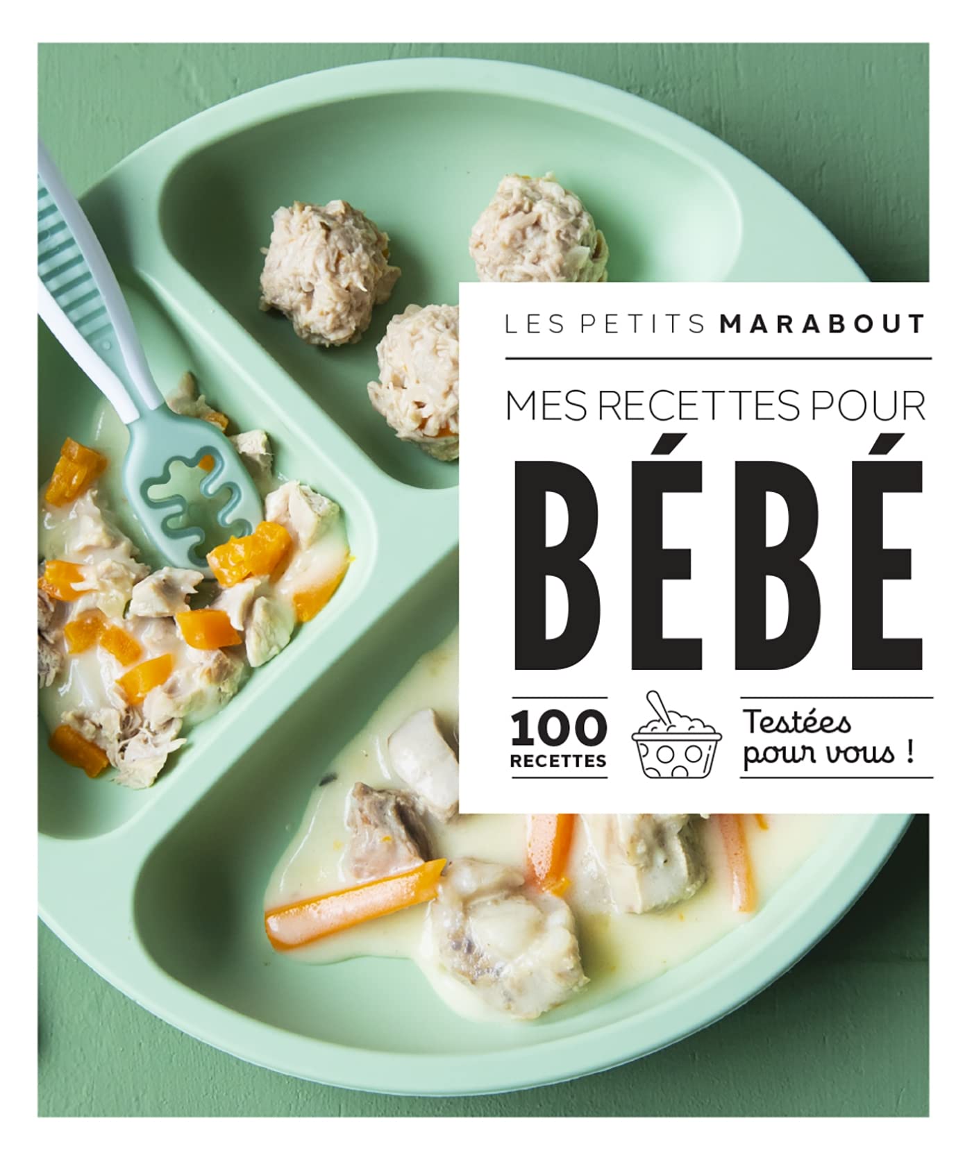 Les petits Marabout - Mes recettes pour bébé 9782501177313