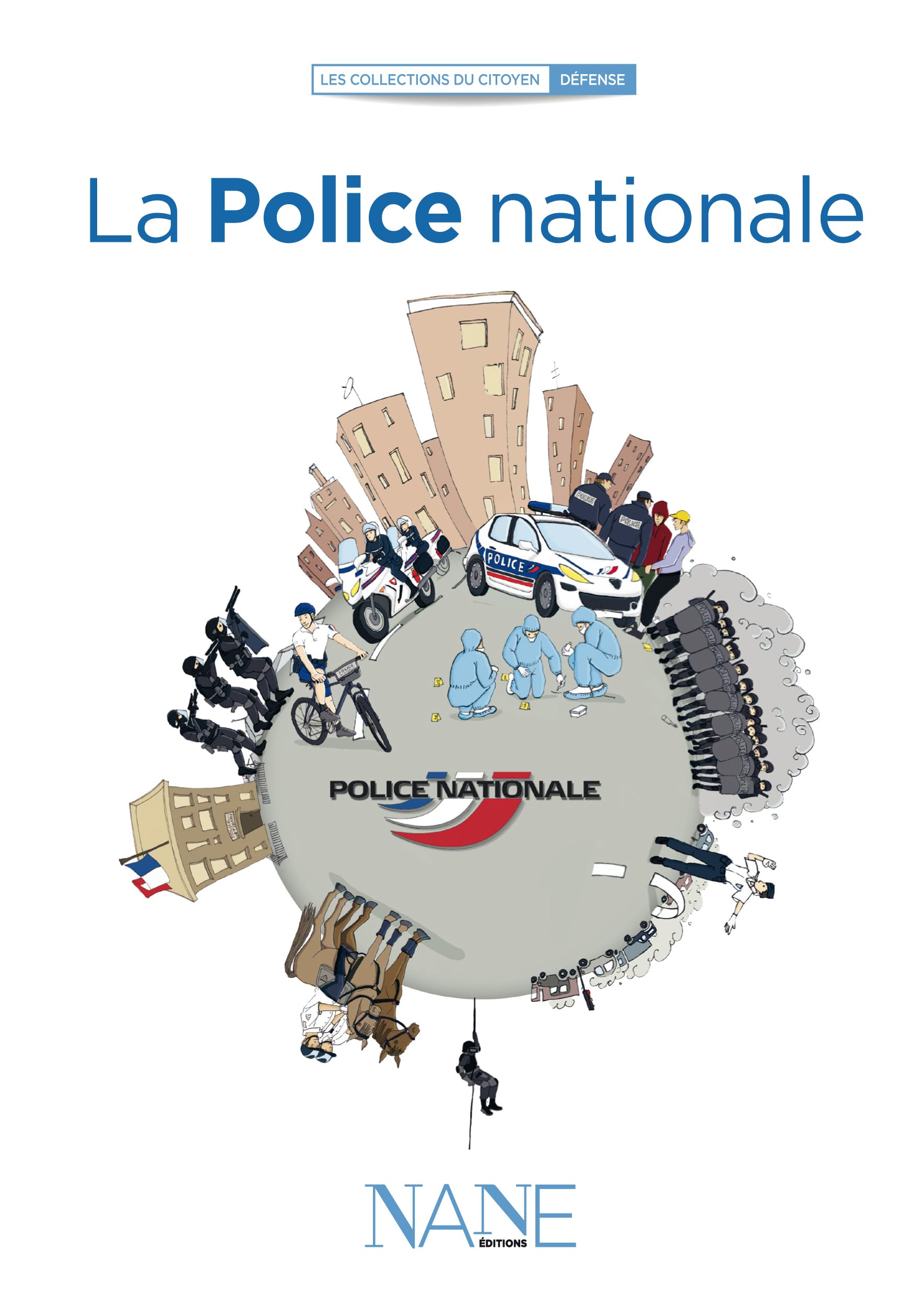 Expliquez-moi... La police nationale 9782843681073