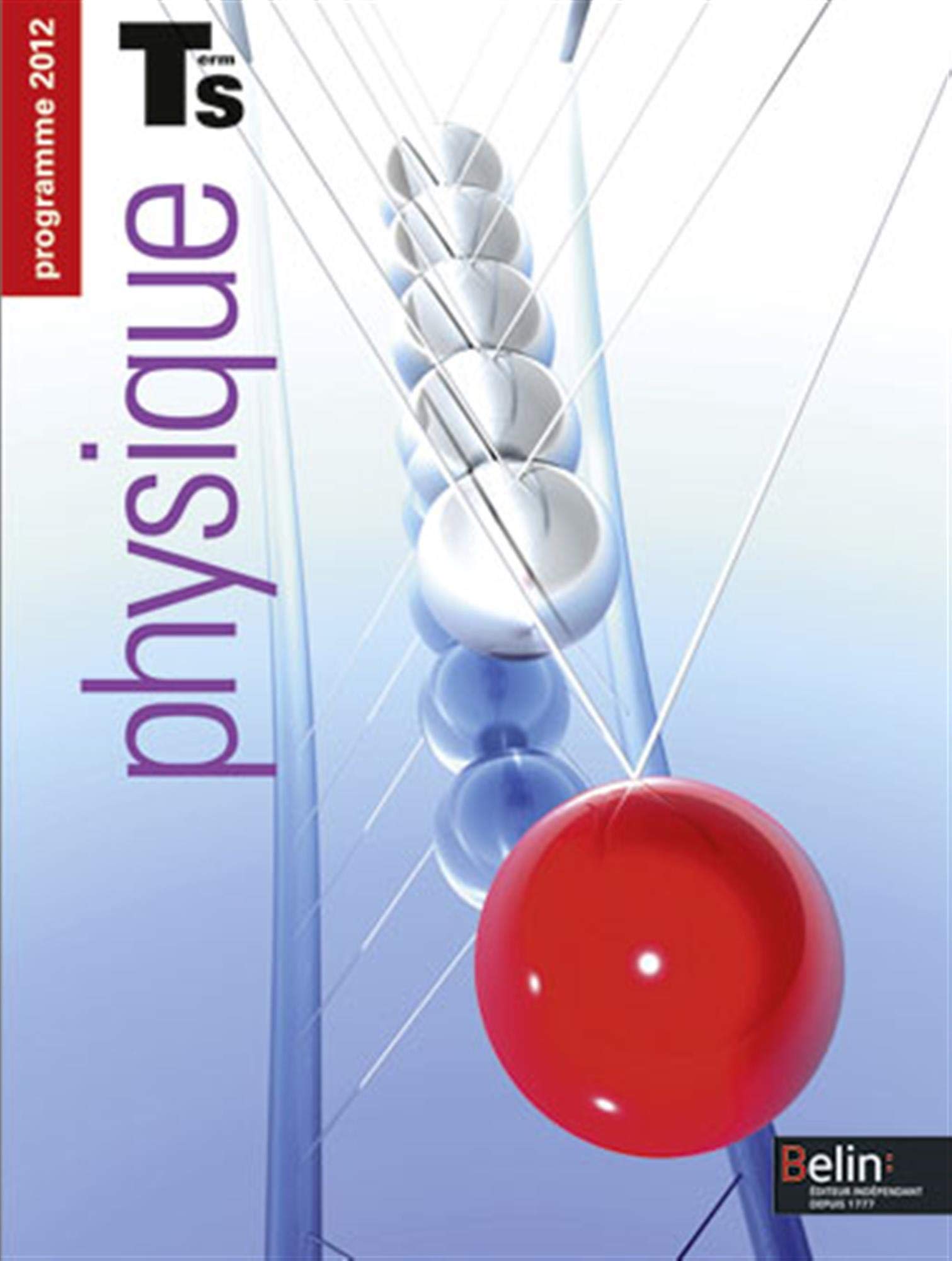 Physique - Term S (2012): Manuel élève - Format compact 9782701162539