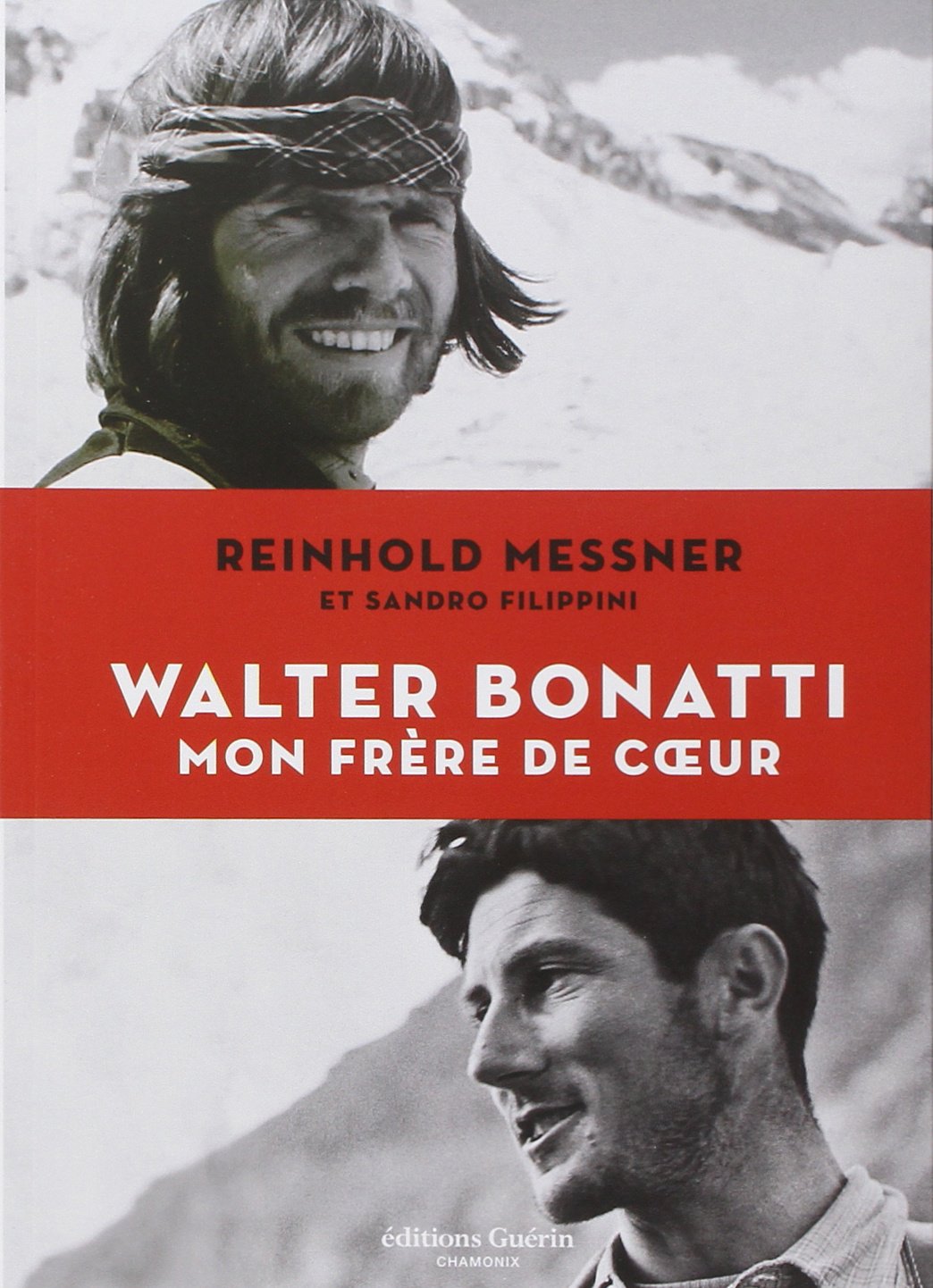 Walter Bonatti - Mon frère de coeur 9782352211211