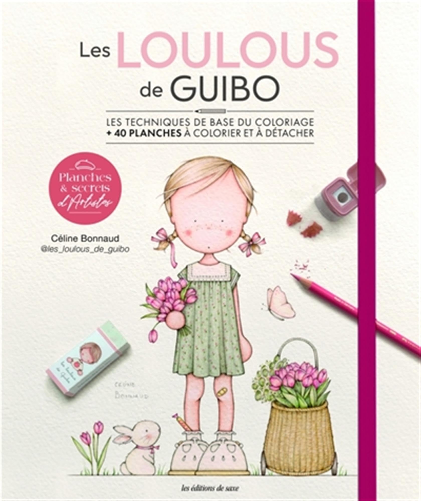 Les loulous de Guibo: Les techniques de base du coloriage + 40 planches à colorier et à détacher 9782756539218