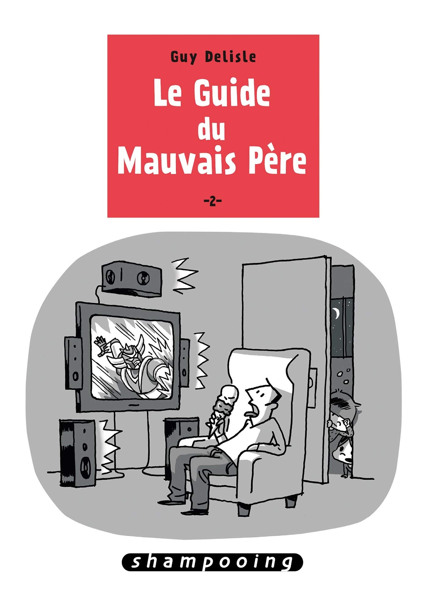 Le Guide du mauvais père T02 9782756047775