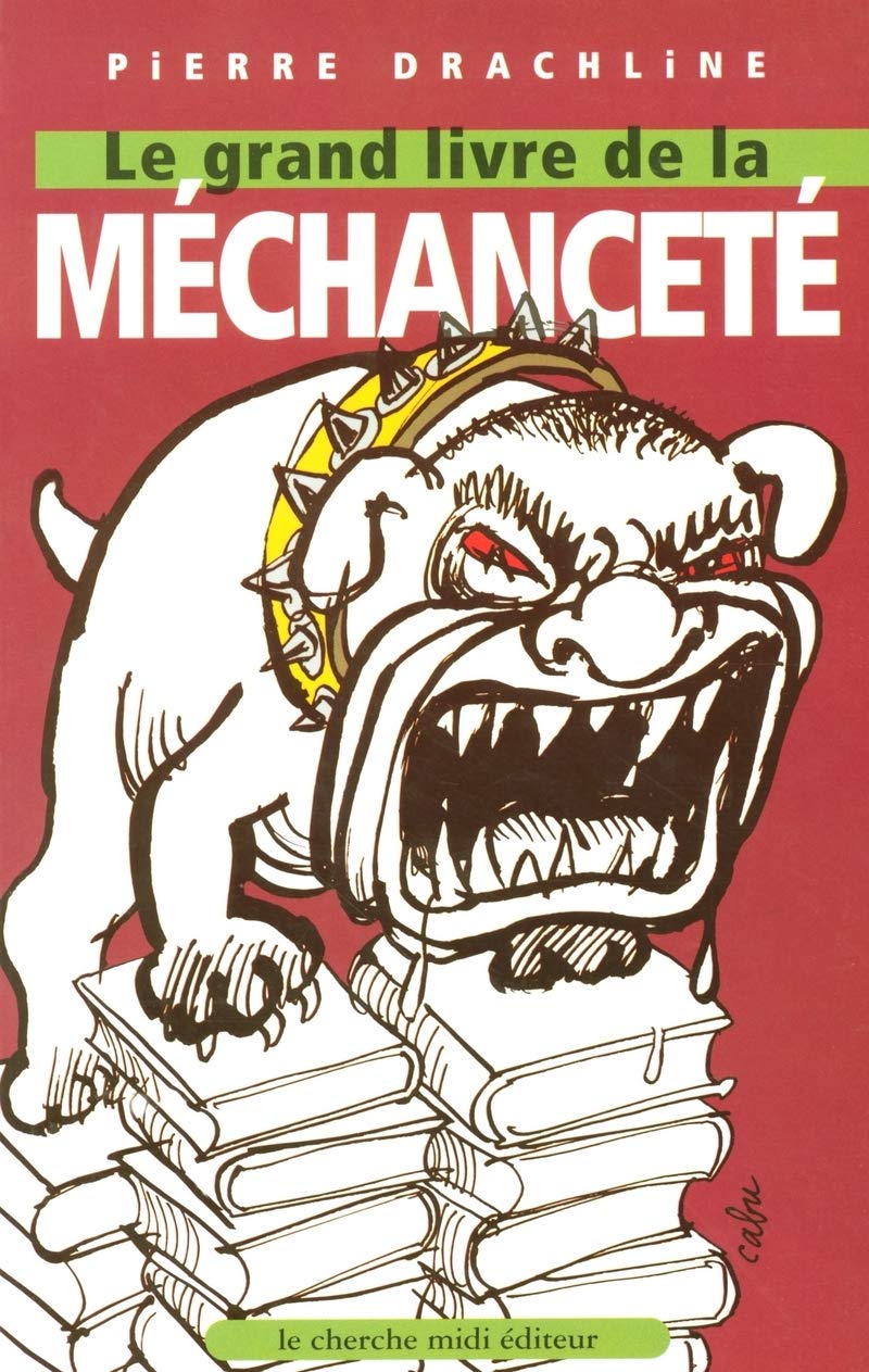 Le Grand Livre de la méchanceté 9782862748955