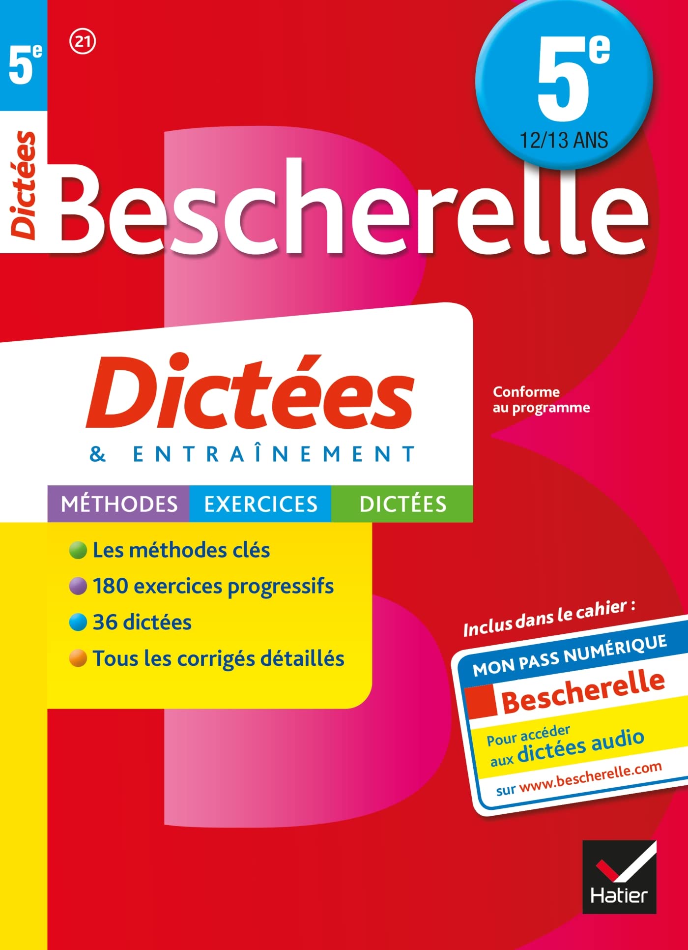 Bescherelle Dictées 5e: cahier d'orthographe et de dictées 9782218991707