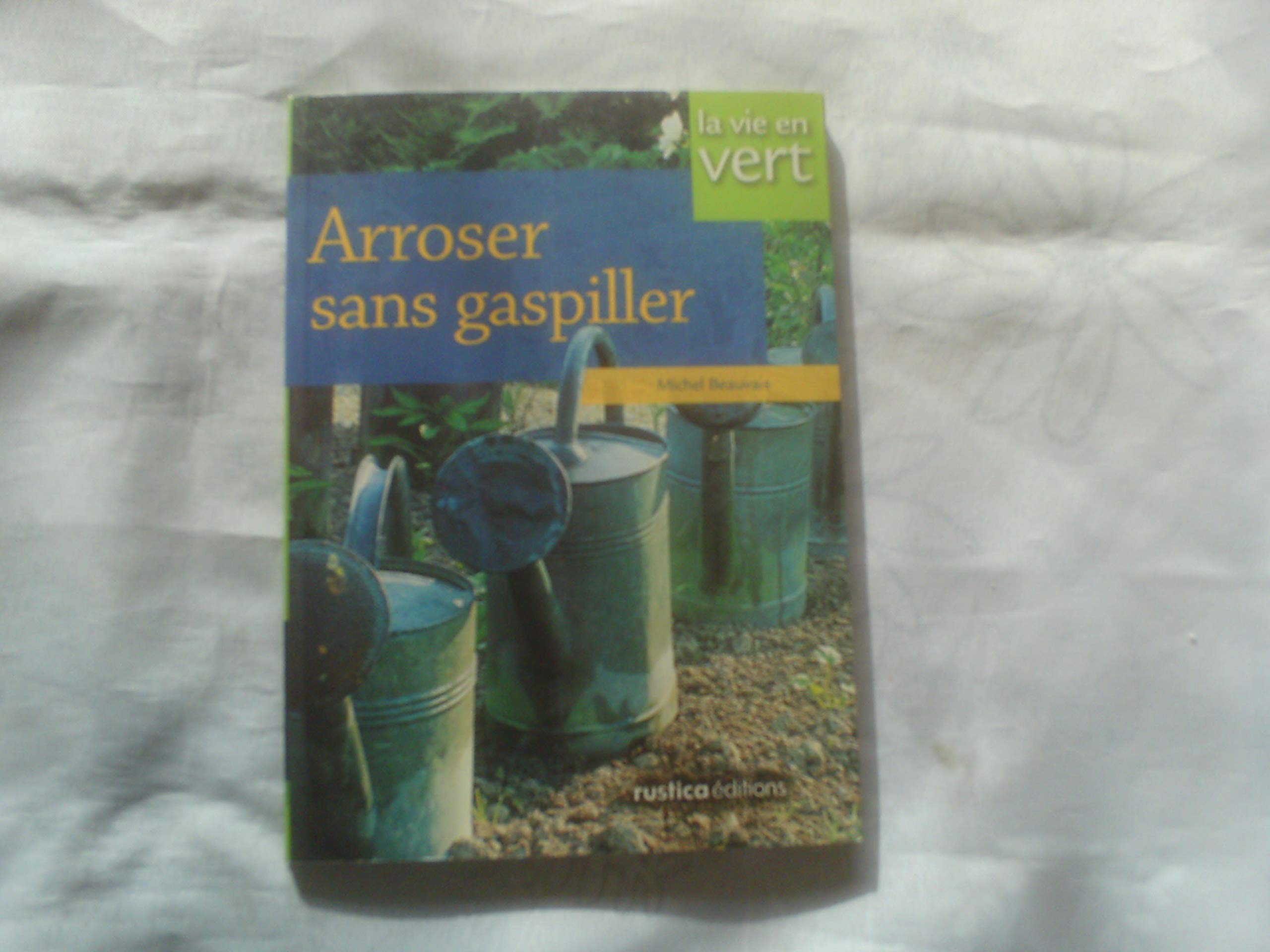 Arroser sans gaspiller 9782840386988