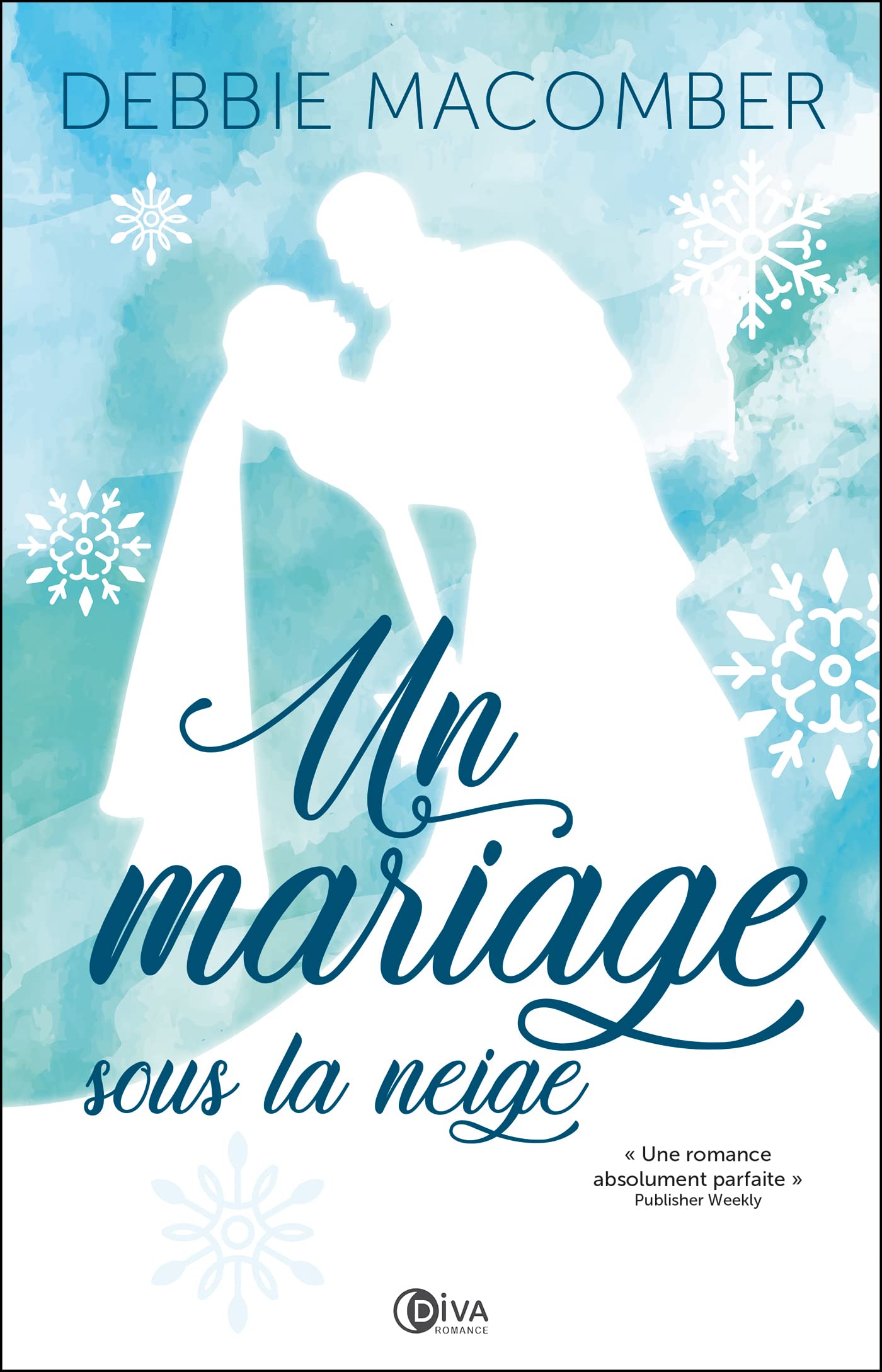 Un mariage sous la neige: Une romance absolument parfaite 9782368124970