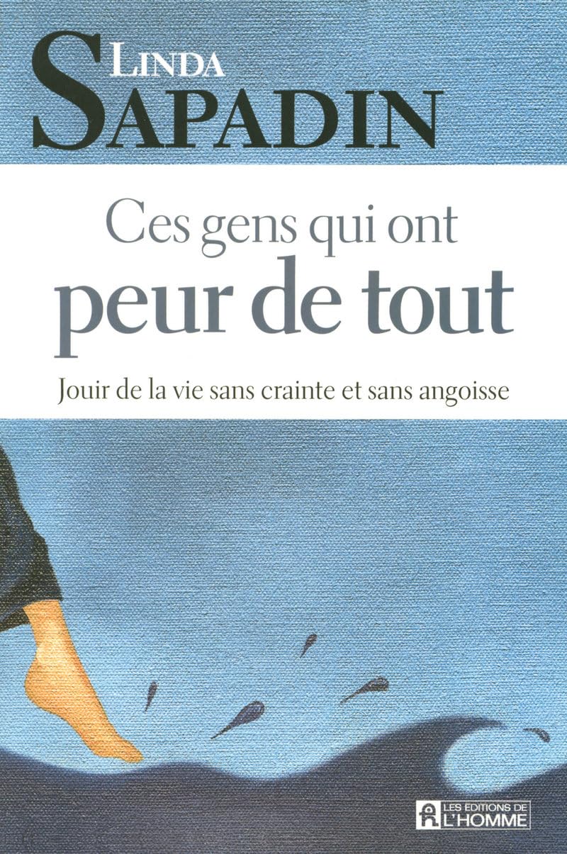 CES GENS QUI ONT PEUR DE TOUT 9782761920445