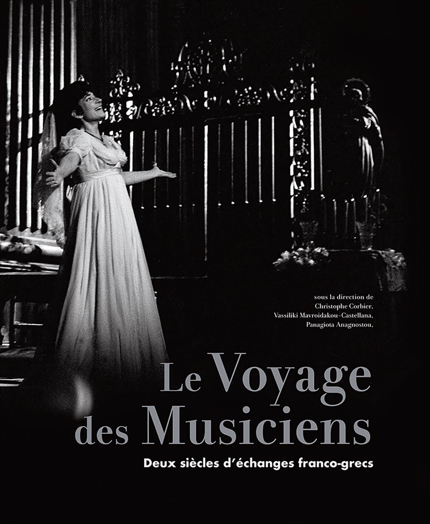 Le Voyage des Musiciens: Deux siècles d'échanges franco-grecs 9782382030400