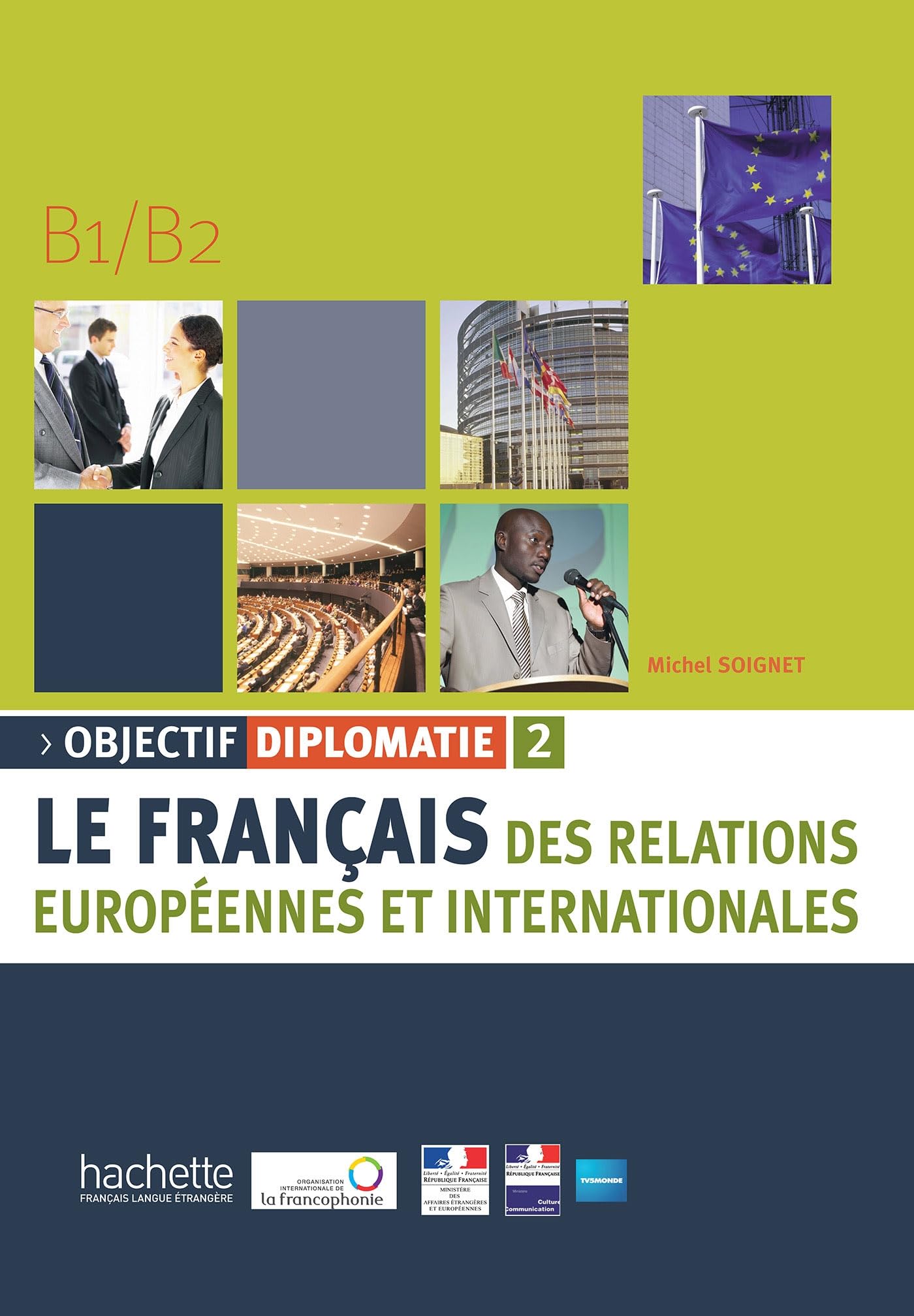 Objectif Diplomatie 2 - Livre de l'élève (B1-B2) 9782011555571