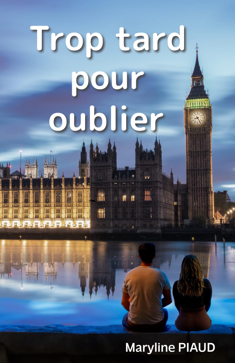 Trop tard pour oublier: Une romance contemporaine émouvante sur le destin de cœurs brisés, quand le passé et l’amour se croisent à nouveau... 9798852895875