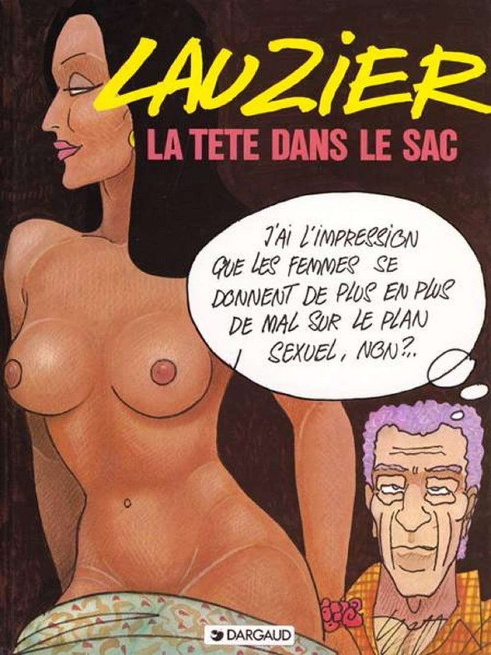 Lauzier : La Tête dans le sac 9782205016819