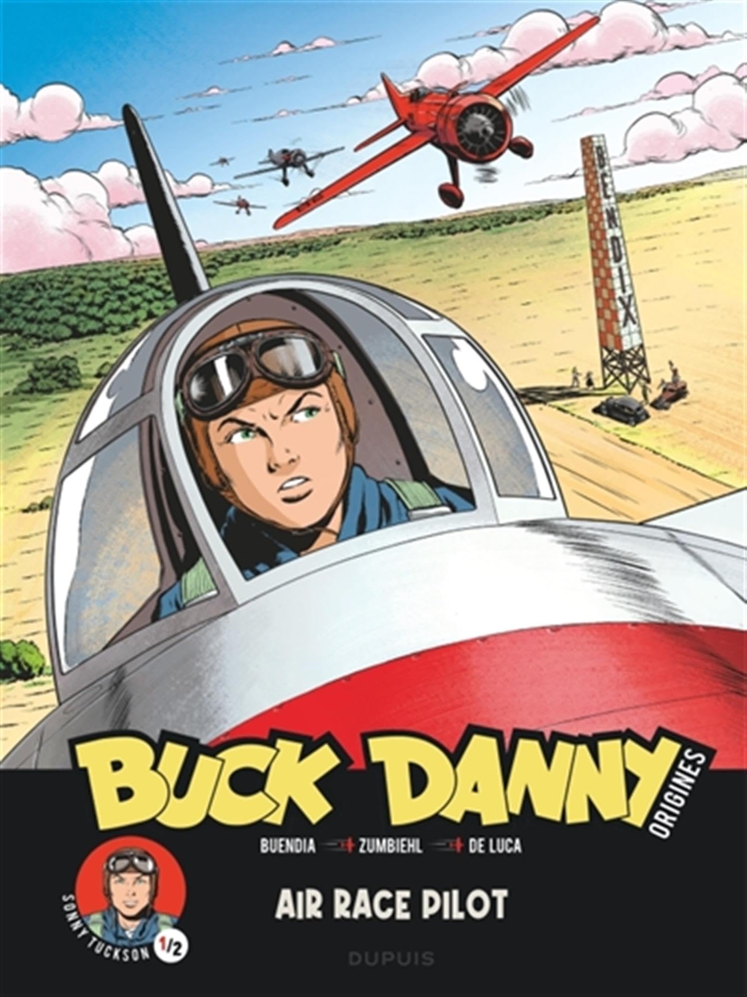 Buck Danny - Origines - Tome 3 - Sonny Tuckson, Air Race Pilot 1/2 9782808501910
