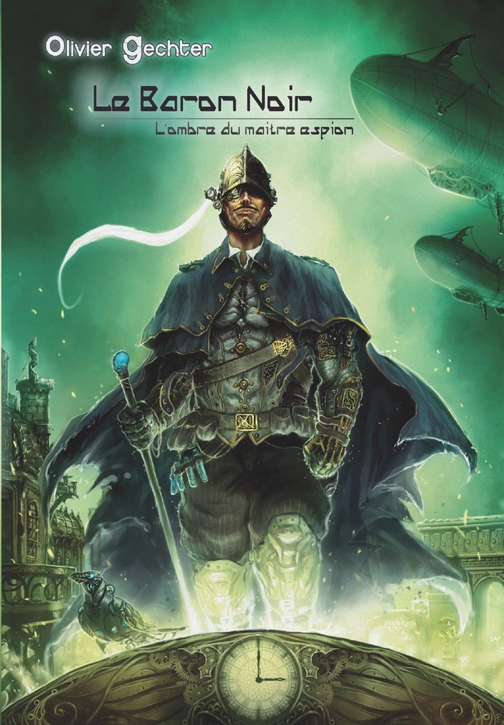 Le baron noir: L'ombre du maitre espion 9782354770303