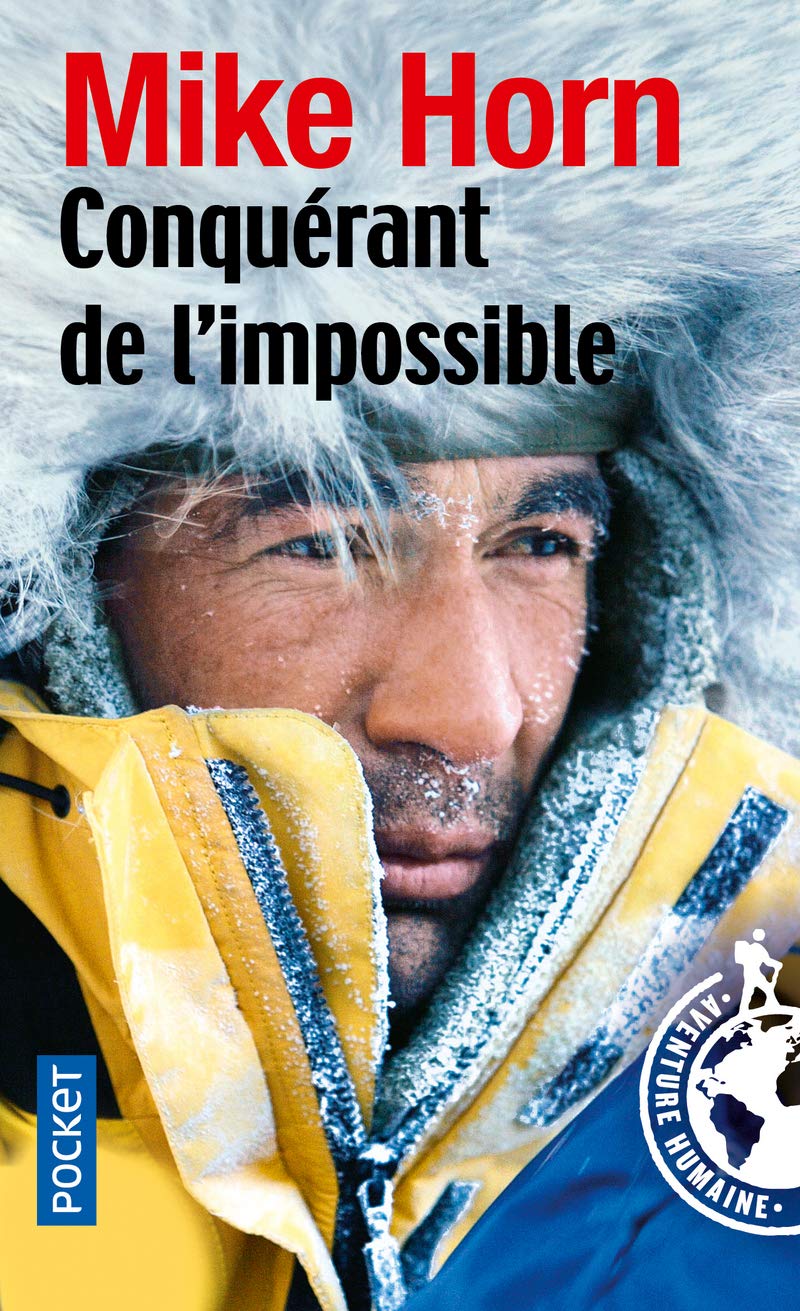 Conquérant de l'impossible: Expédition Arktos, 20 000 km autour du cercle polaire arctique 9782266161251