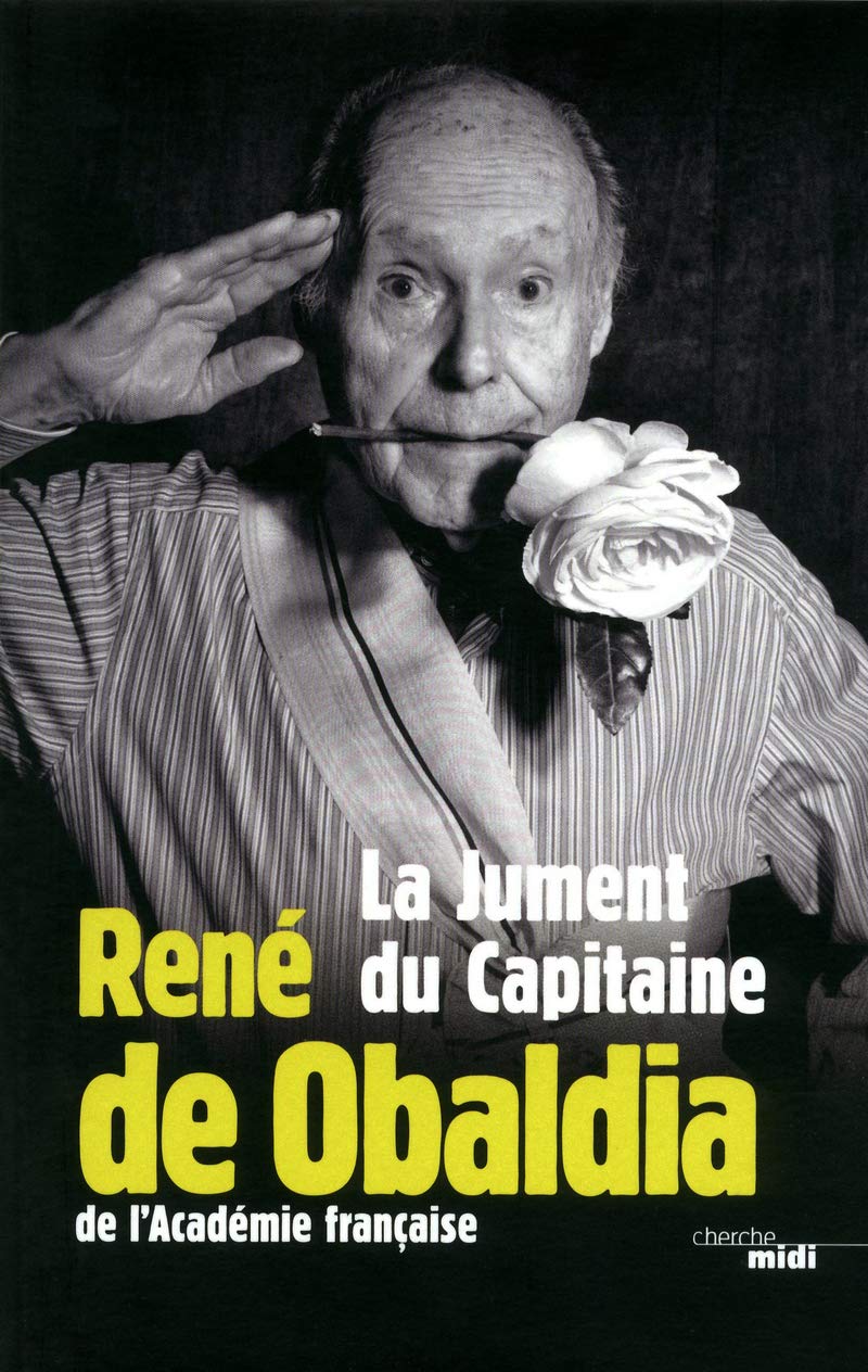 La Jument du Capitaine (nouvelle édition): Pensées, textes et répliques 9782749120782