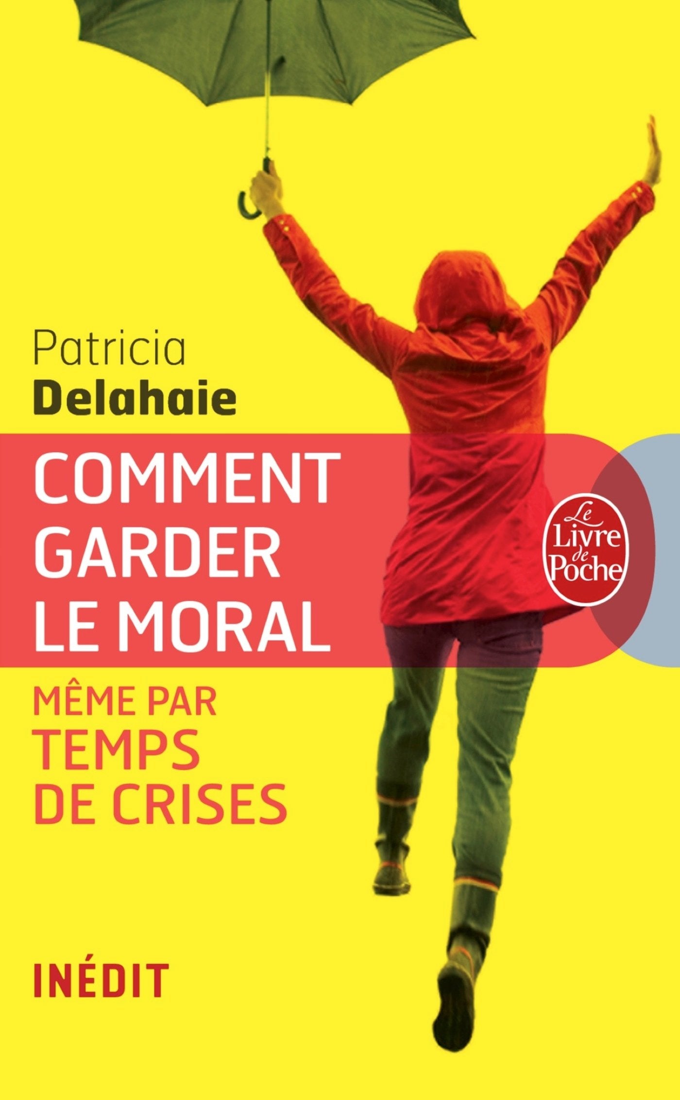 Comment garder le moral même par temps de crises 9782253166931
