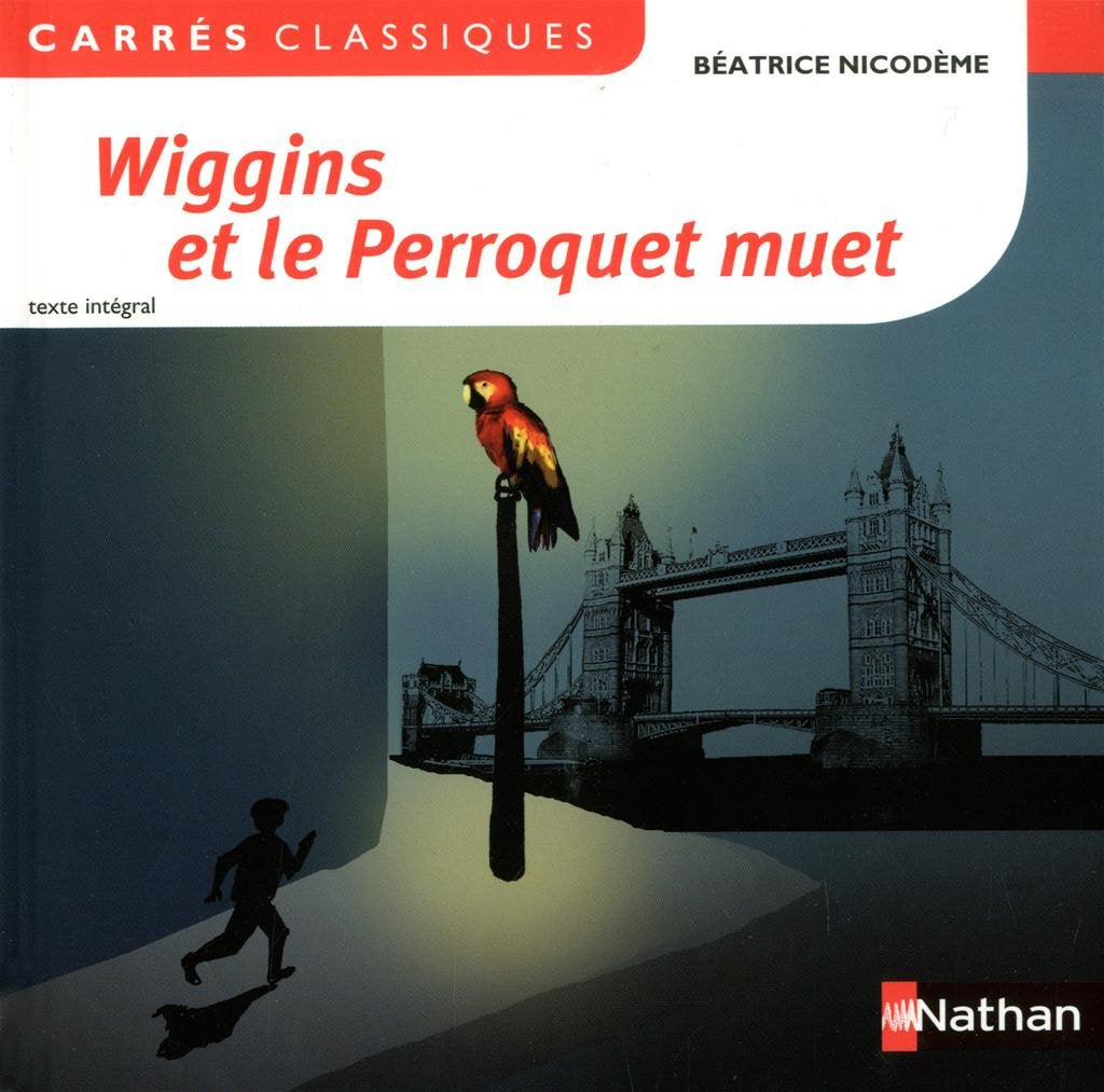 Wiggins et le Perroquet muet 9782091885032