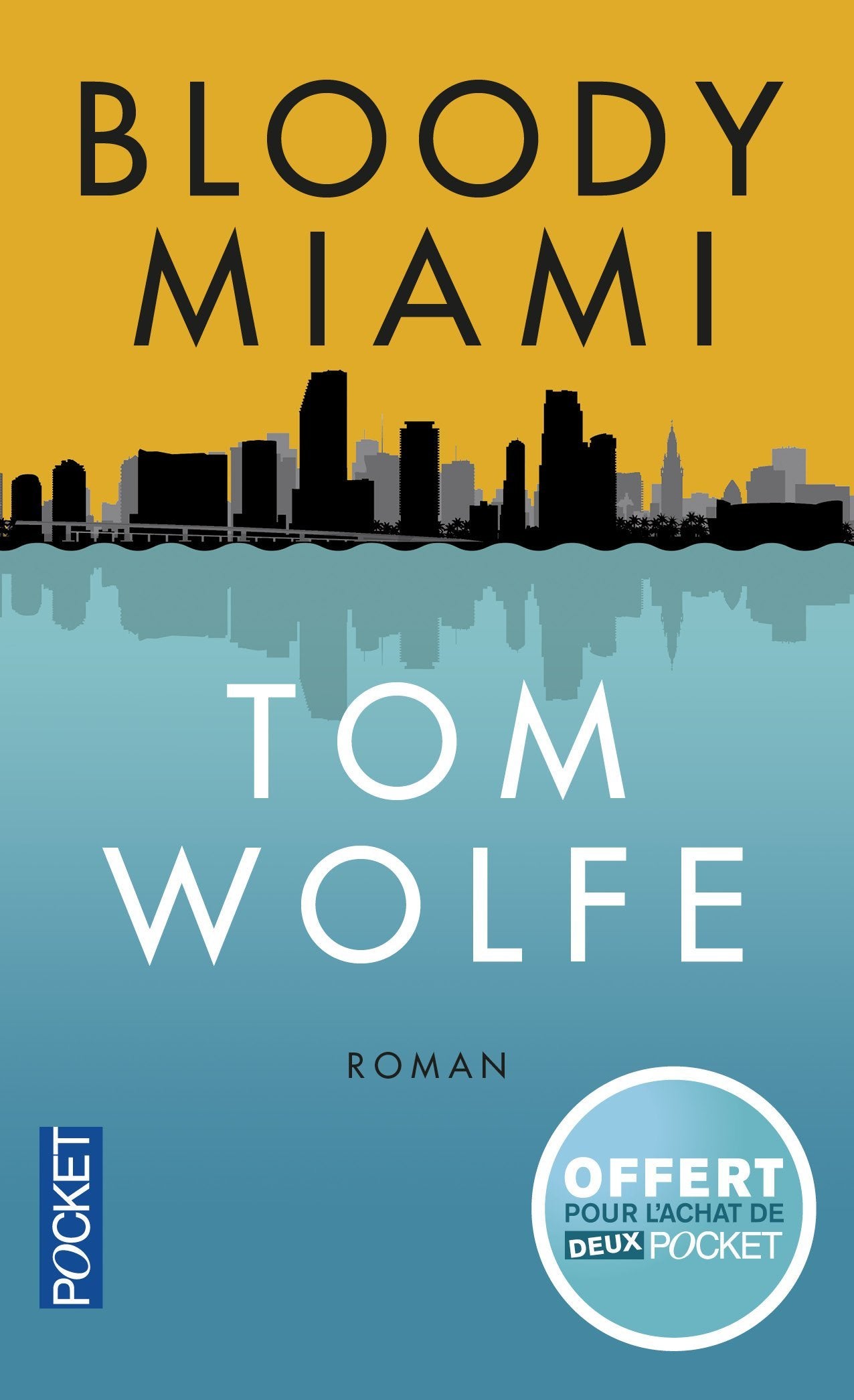 Édition spéciale - Bloody Miami - Ne peut être vendu séparément - Offert uniquement pour l'achat de deux titres Pocket (voir conditions sur la page de l'opération) 9782266270267