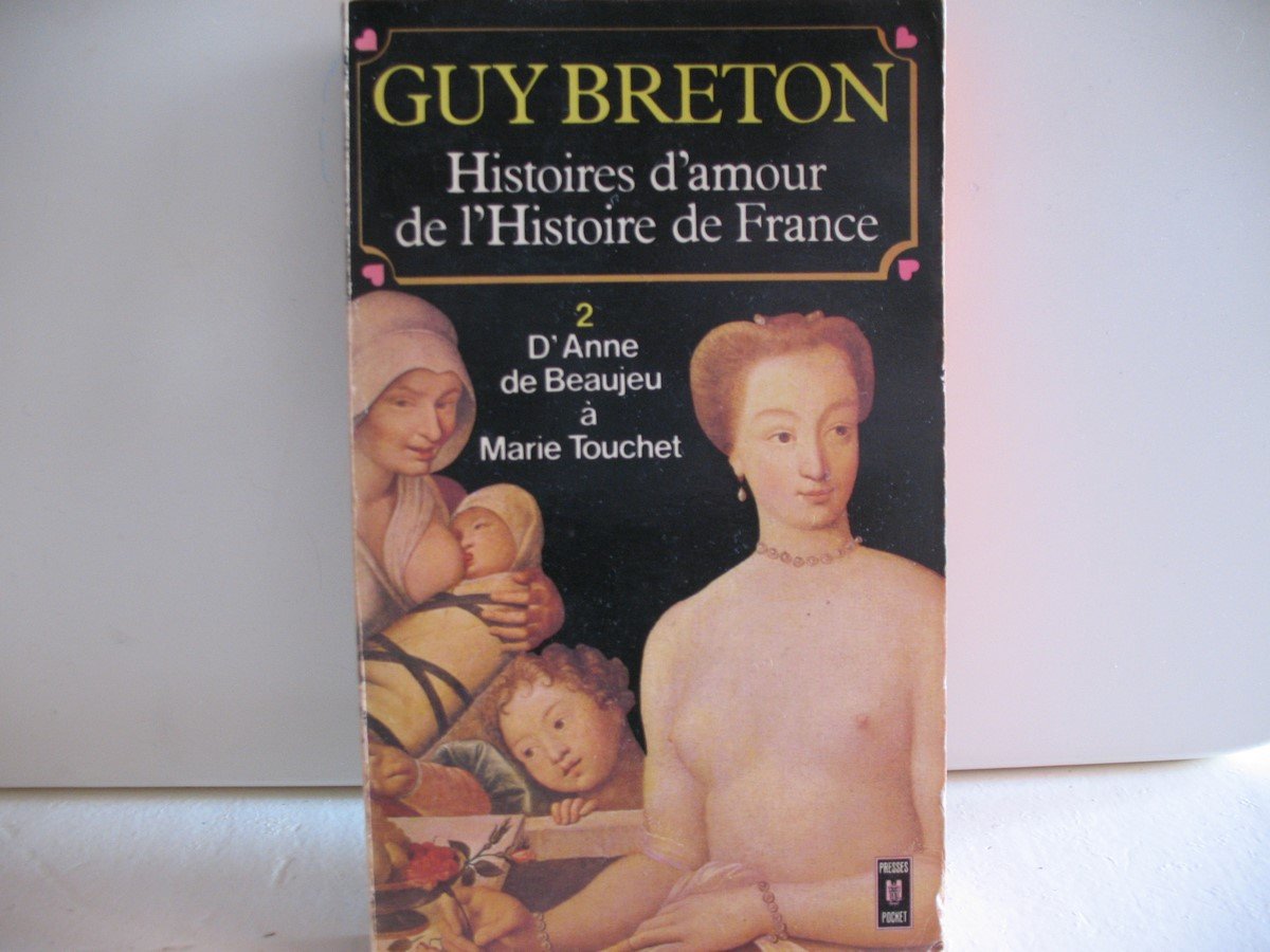 Histoire d'amour de l histoire de France t2 9782266000635