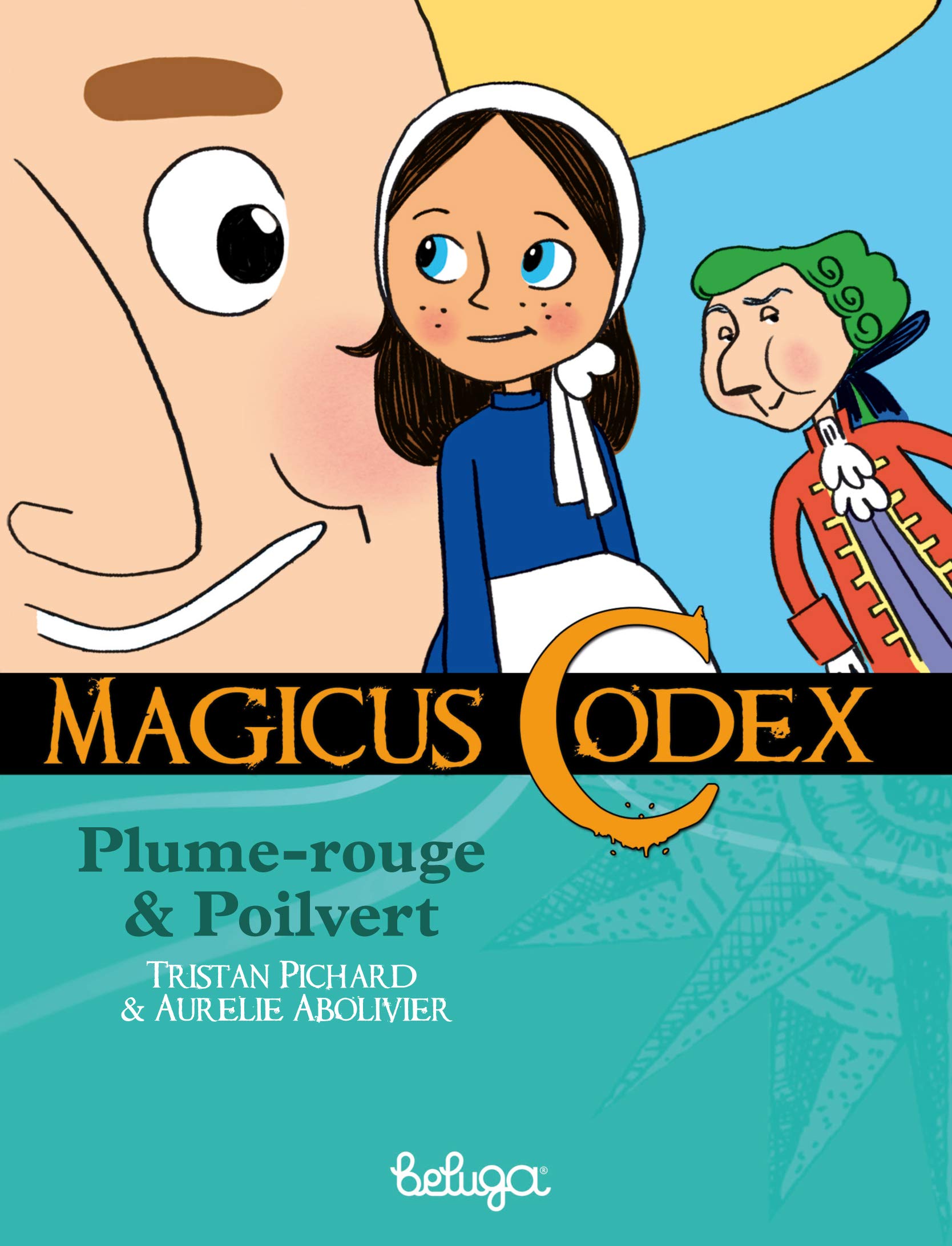 Magicus Codex, Tome 1 : Plume-Rouge et Poilvert 9782843465185