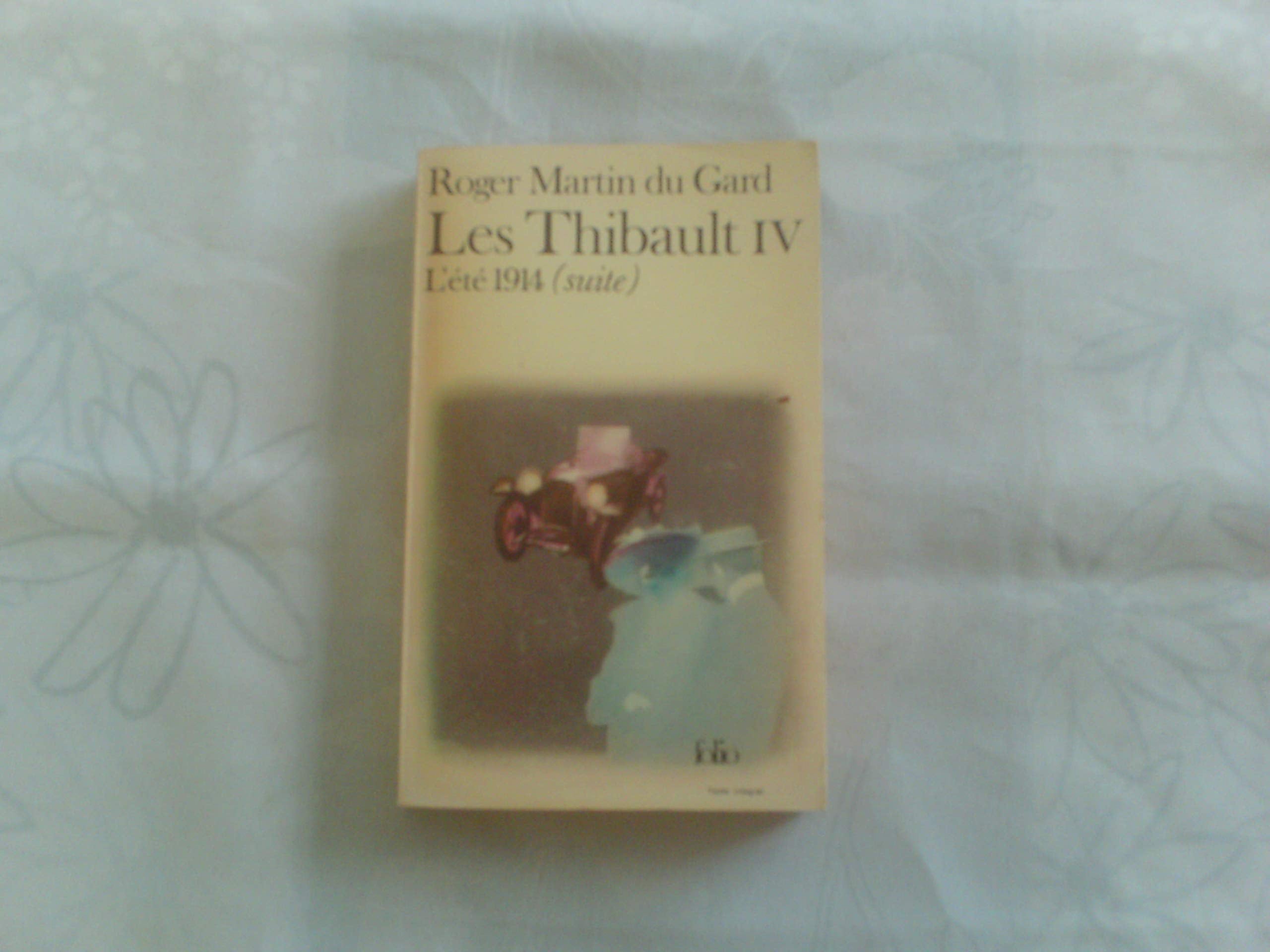 Les Thibault - IV - L'été 1914 9780785928621