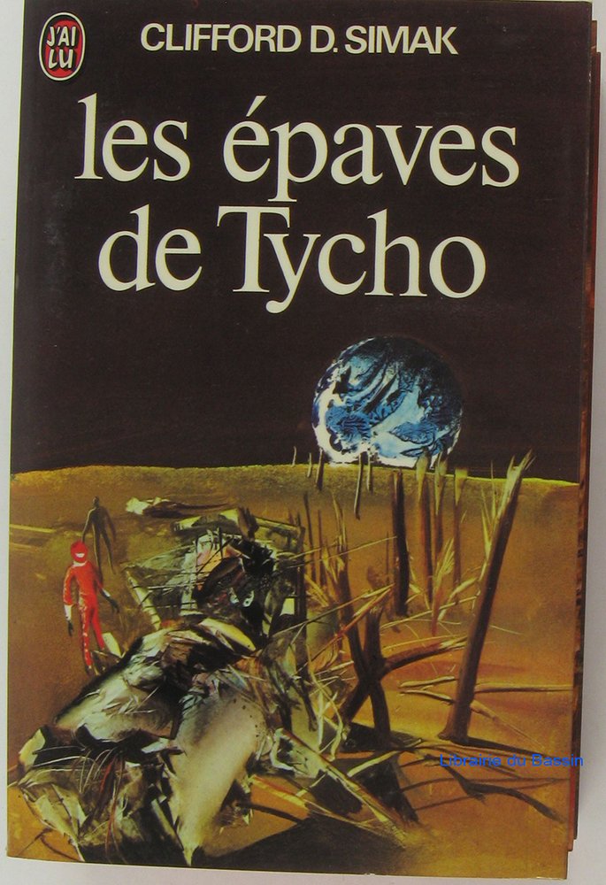 Les Épaves de Tycho: Et autres récits 9782277118084