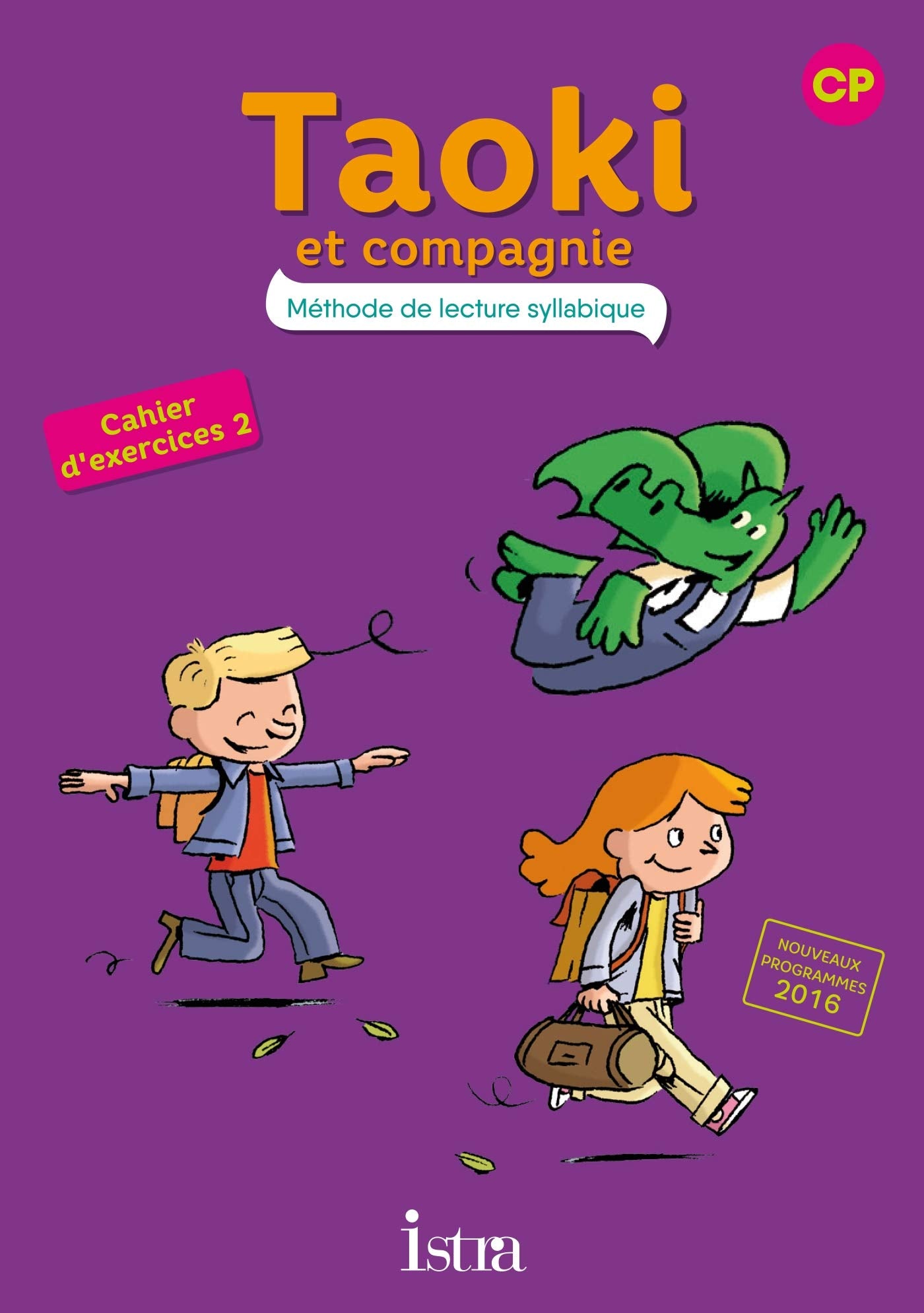 Taoki et compagnie CP - Cahier élève n° 2 - Edition 2017 9782014006308