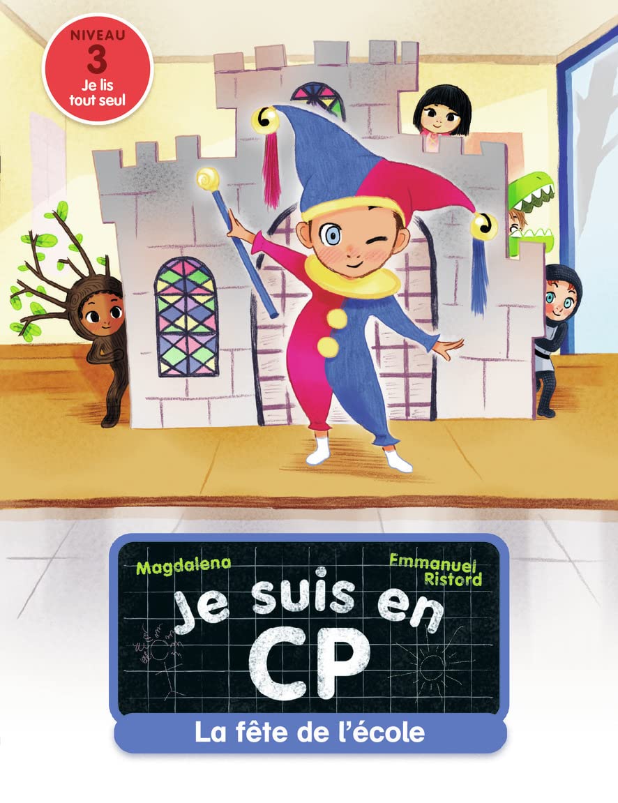 Je suis en CP - Niveau 3 - La fête de l'école 9782081485518