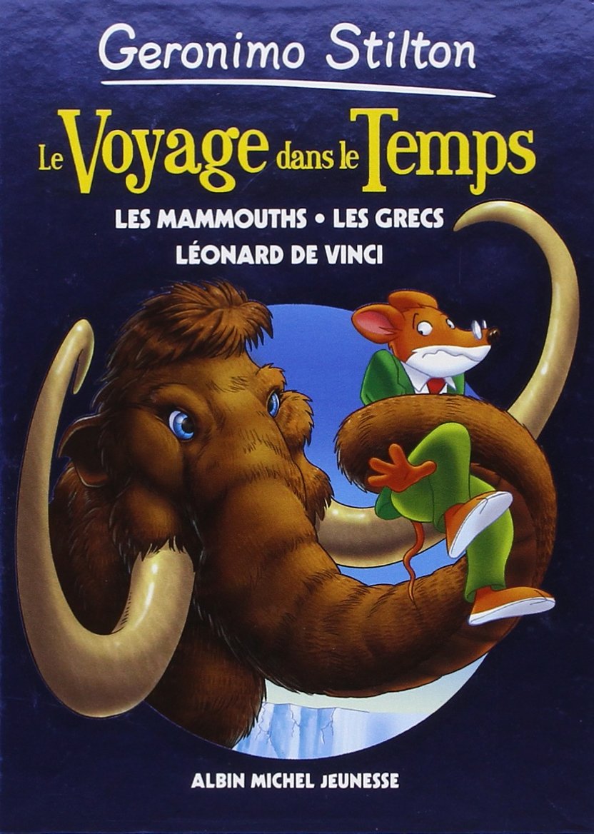 Le Voyage dans le temps - tome 3: Les mammouths - les grecs - Léonard de Vinci 9782226240378