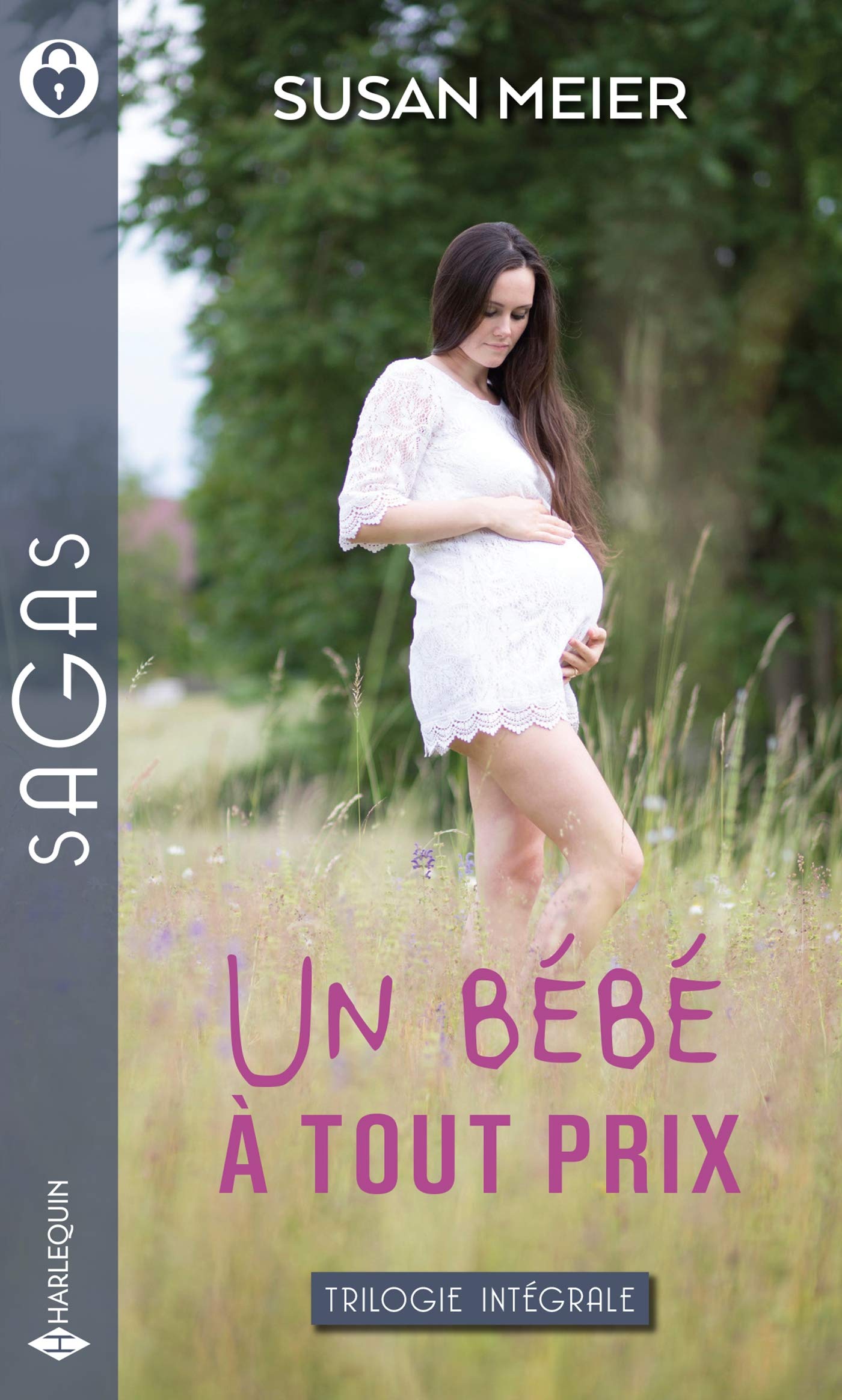 Un bébé à tout prix: La tendresse en héritage - L'enfant du bonheur - Un bébé au ranch 9782280433327