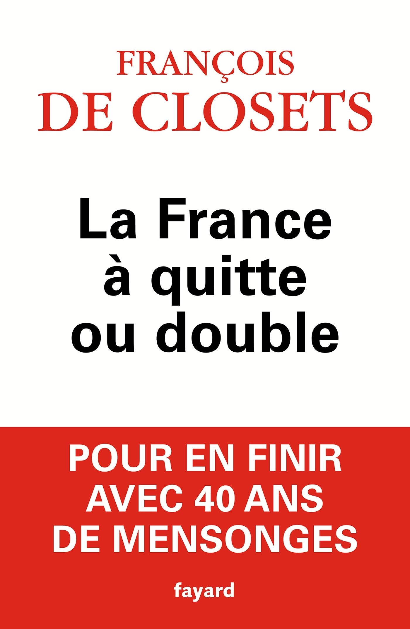 La France à quitte ou double 9782213686509