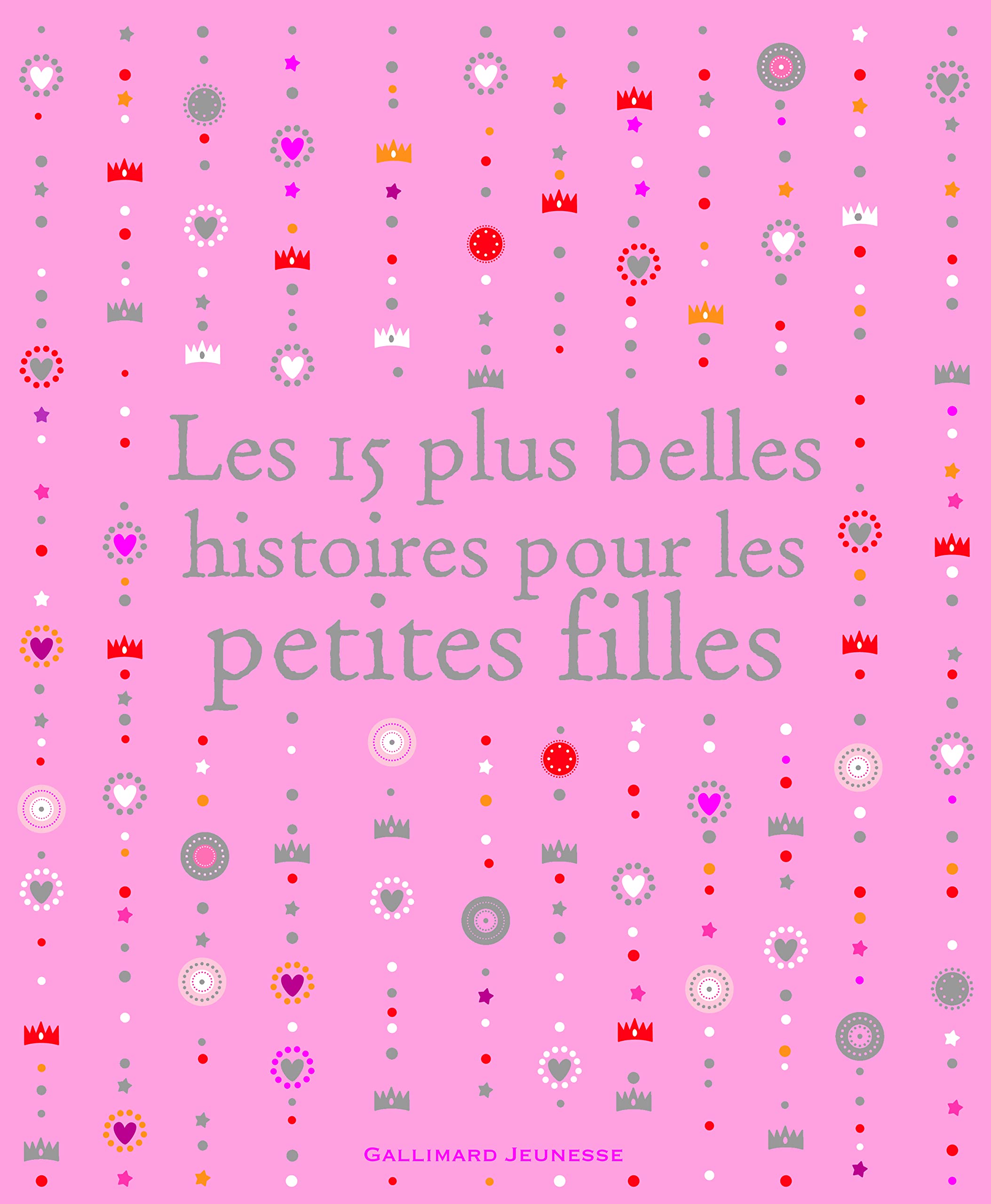 Les 15 plus belles histoires pour les petites filles 9782070618552