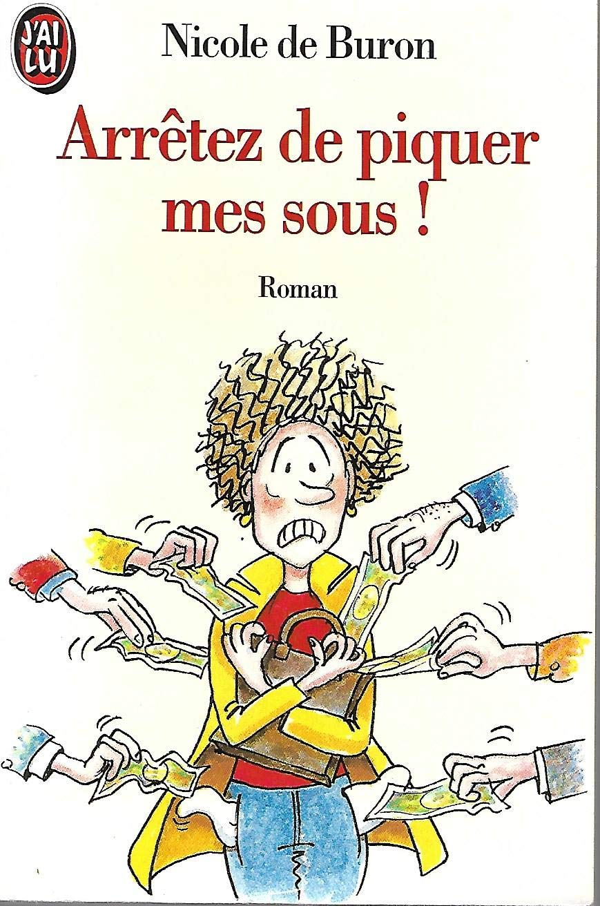 Arrêtez de piquer mes sous ! 9782290036525