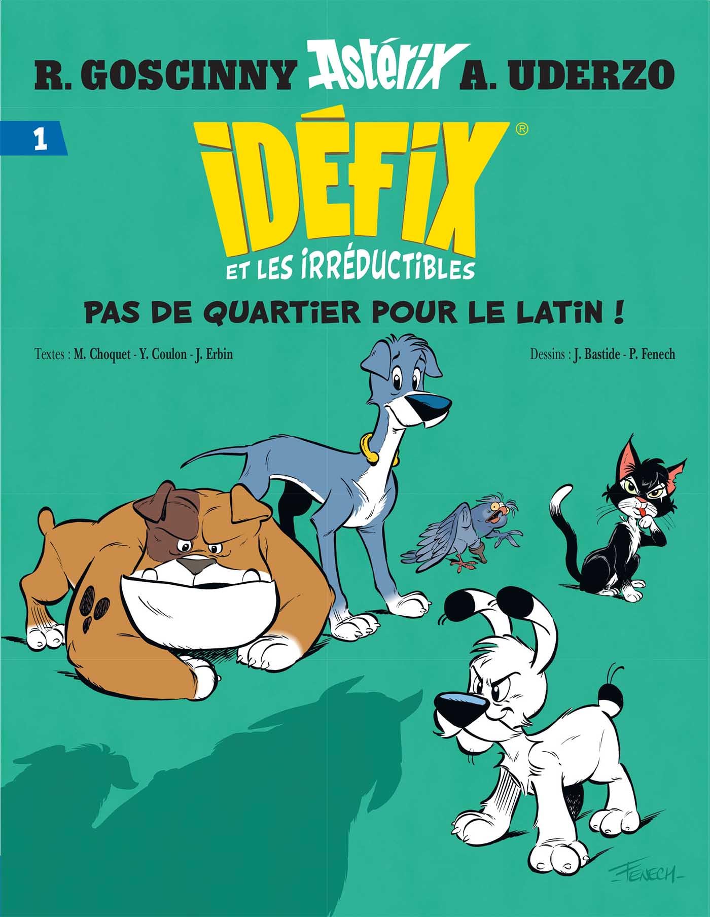 Idéfix et les Irréductibles Tome 1 - Pas de quartier pour le latin ! 9782864975960