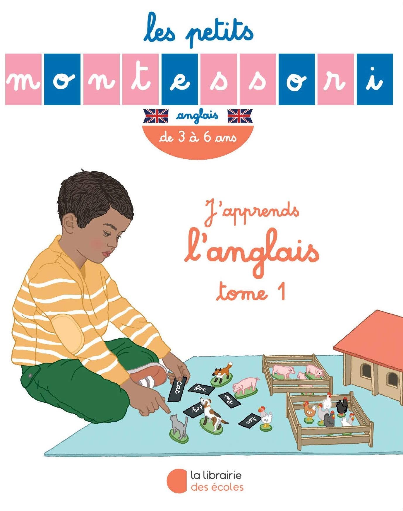 Les Petits Montessori – J’apprends l’anglais – Tome 1 9782369402053