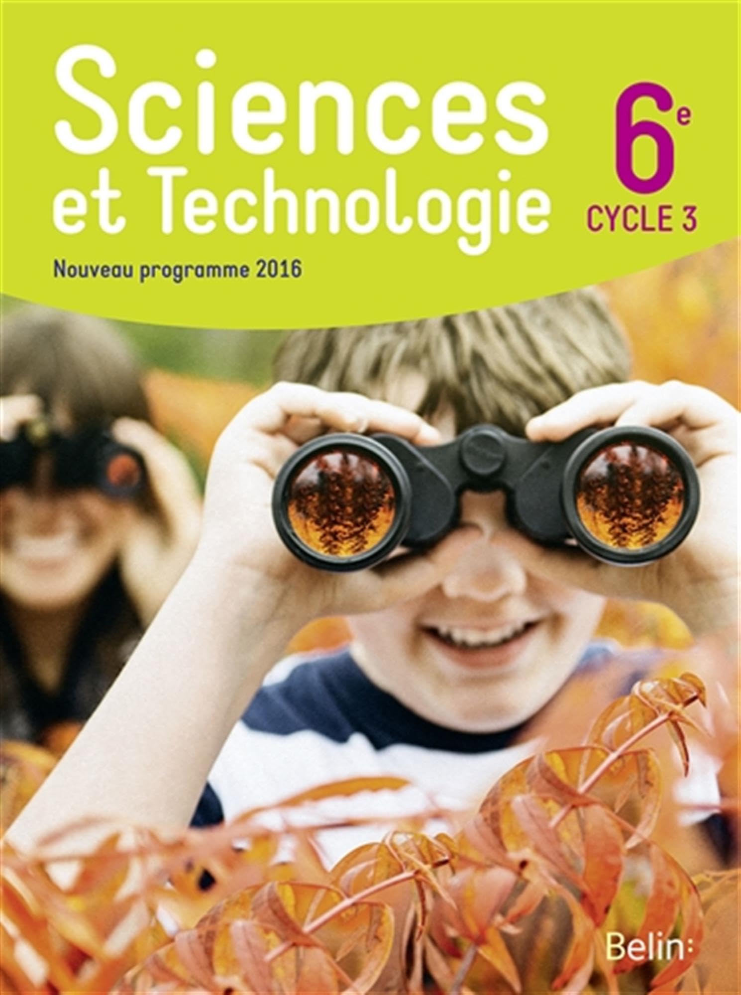 Sciences et technologie 6e Cycle 3 : Livre de l'élève - Format compact - Nouveau programme 2016 9782701197074