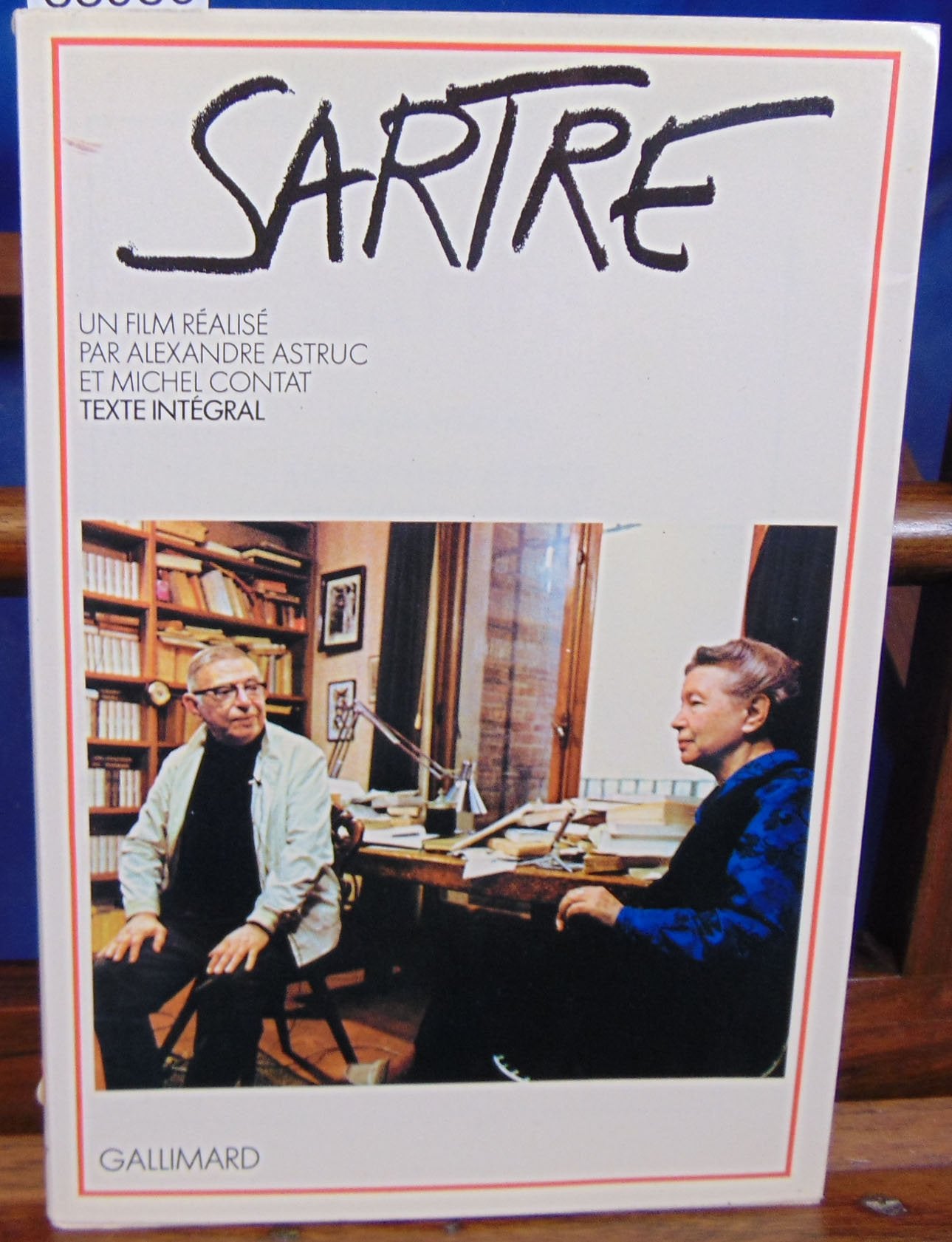 SARTRE - Un film réalisé par Alexandre Astruc et Michel Contat avec la participation de Simone de Beauvoir, Jacques Laurent Bost, André Gorz, Jean Pouillon - texte intégral. 