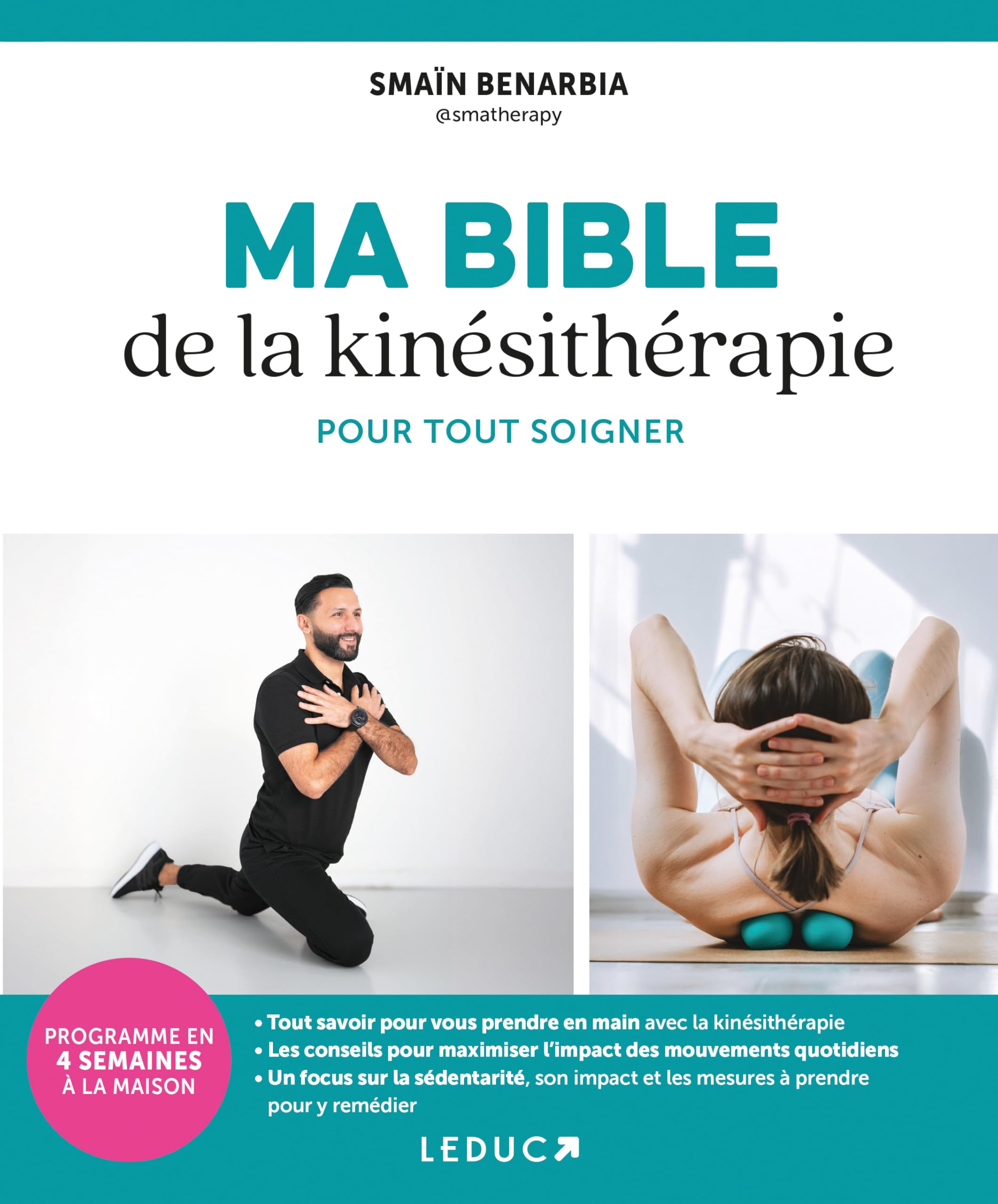 Ma bible de la kinésithérapie pour tout soigner 9791028533533