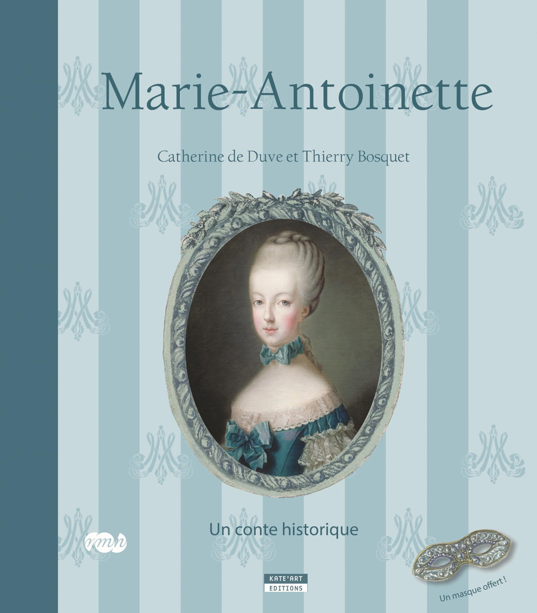 Marie-Antoinette : Un conte historique 9782930382388