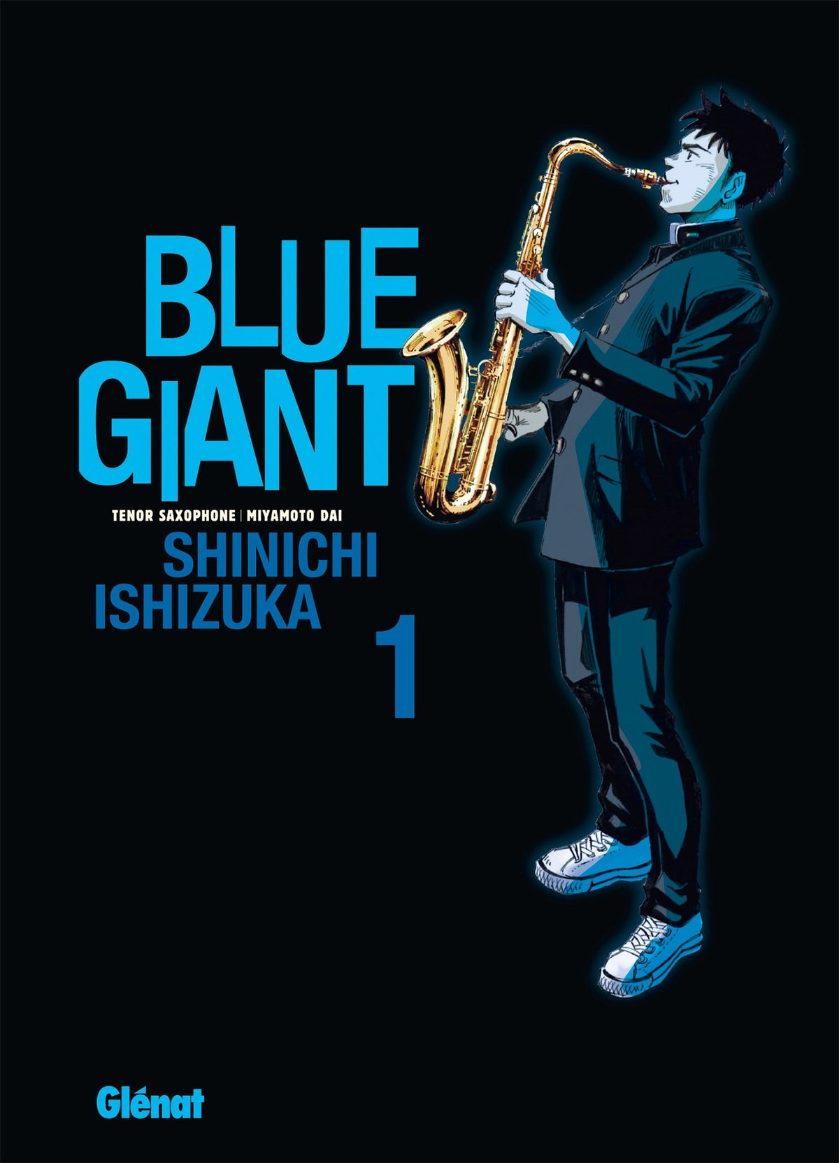 Blue Giant - Tome 01: Tenor saxophone - Miyamoto Dai 9782344025512