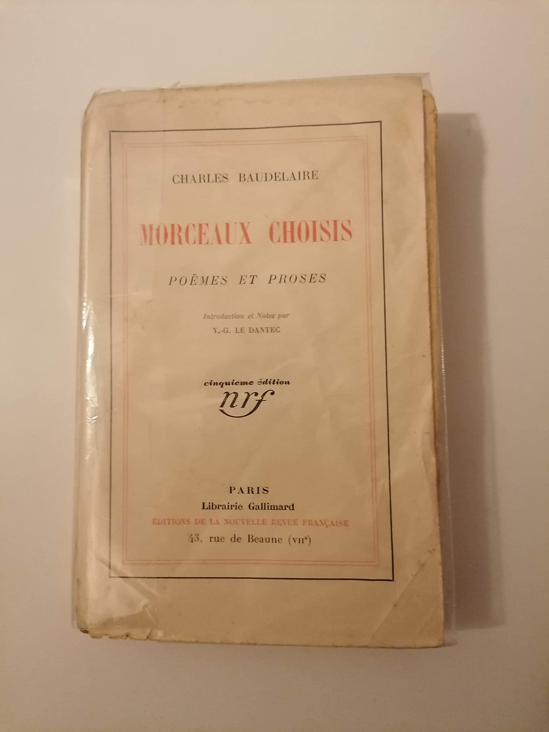 Charles Baudelaire. Morceaux choisis. Poèmes et Proses. Introduction et Notes, par Y-G. Le Dantec. 5e édition 