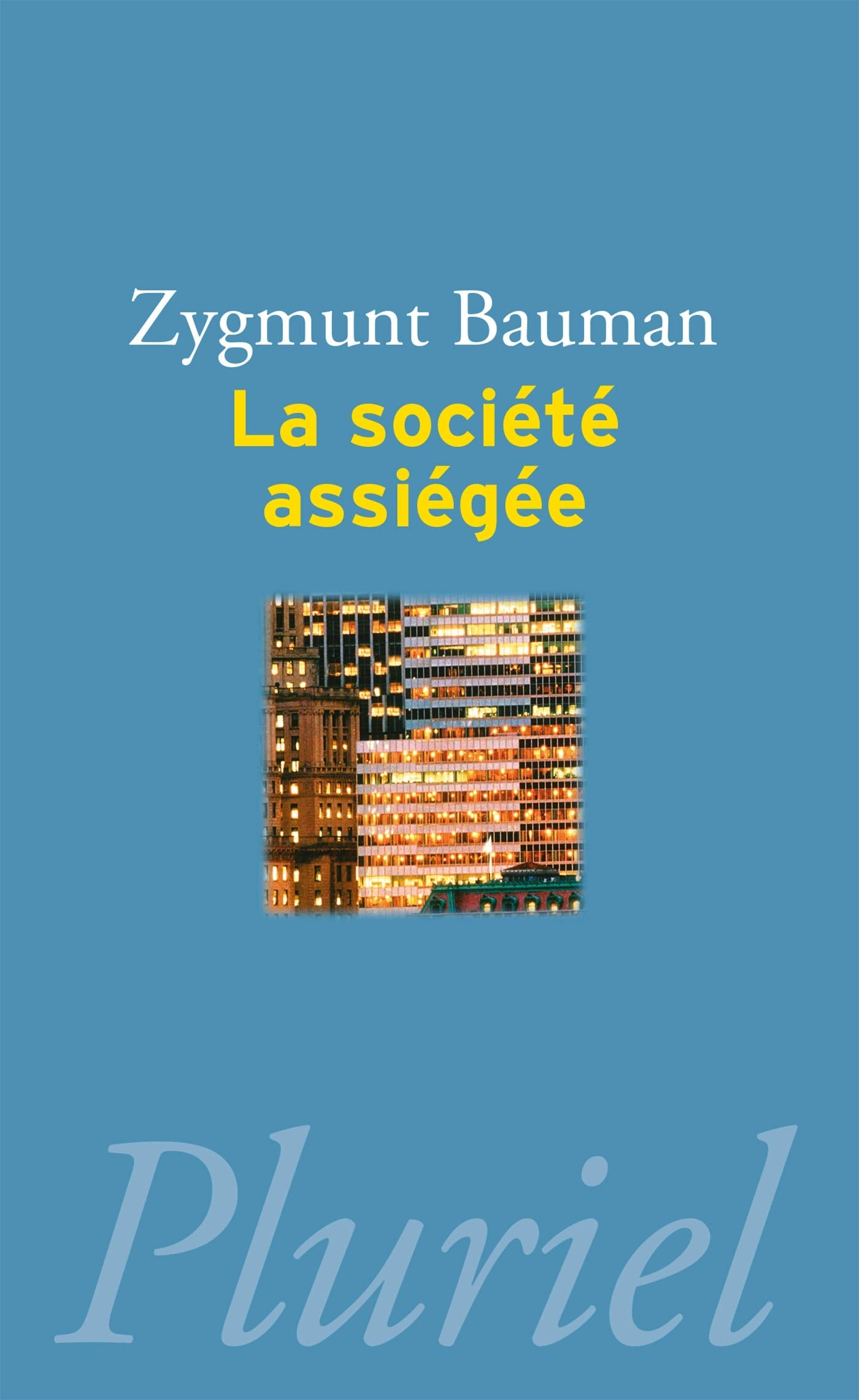 La société assiégée 9782818504321