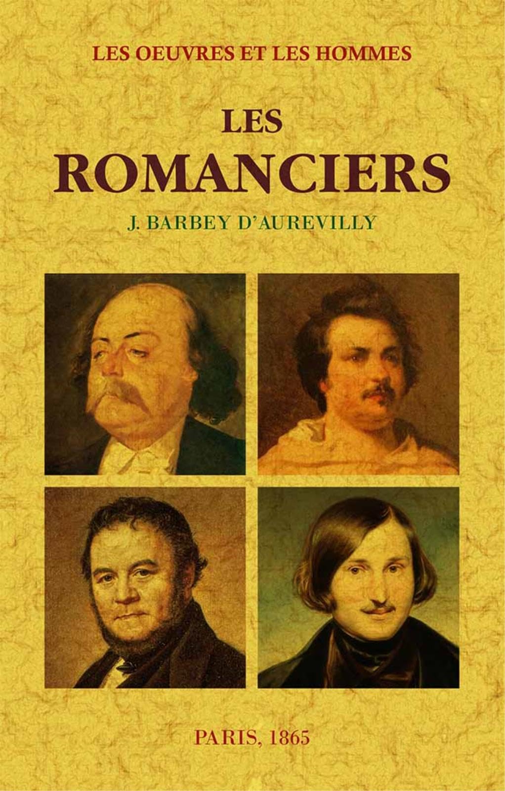 Les oeuvres et les hommes: 4e partie, Les romanciers 9791020801975