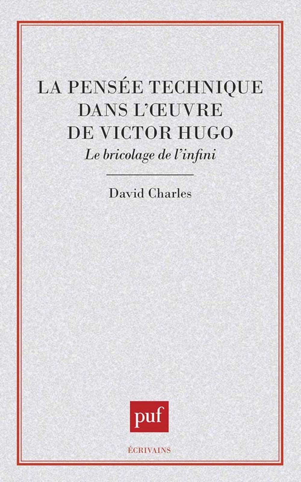 La pensée technique dans l'oeuvre de Victor Hugo 9782130488446