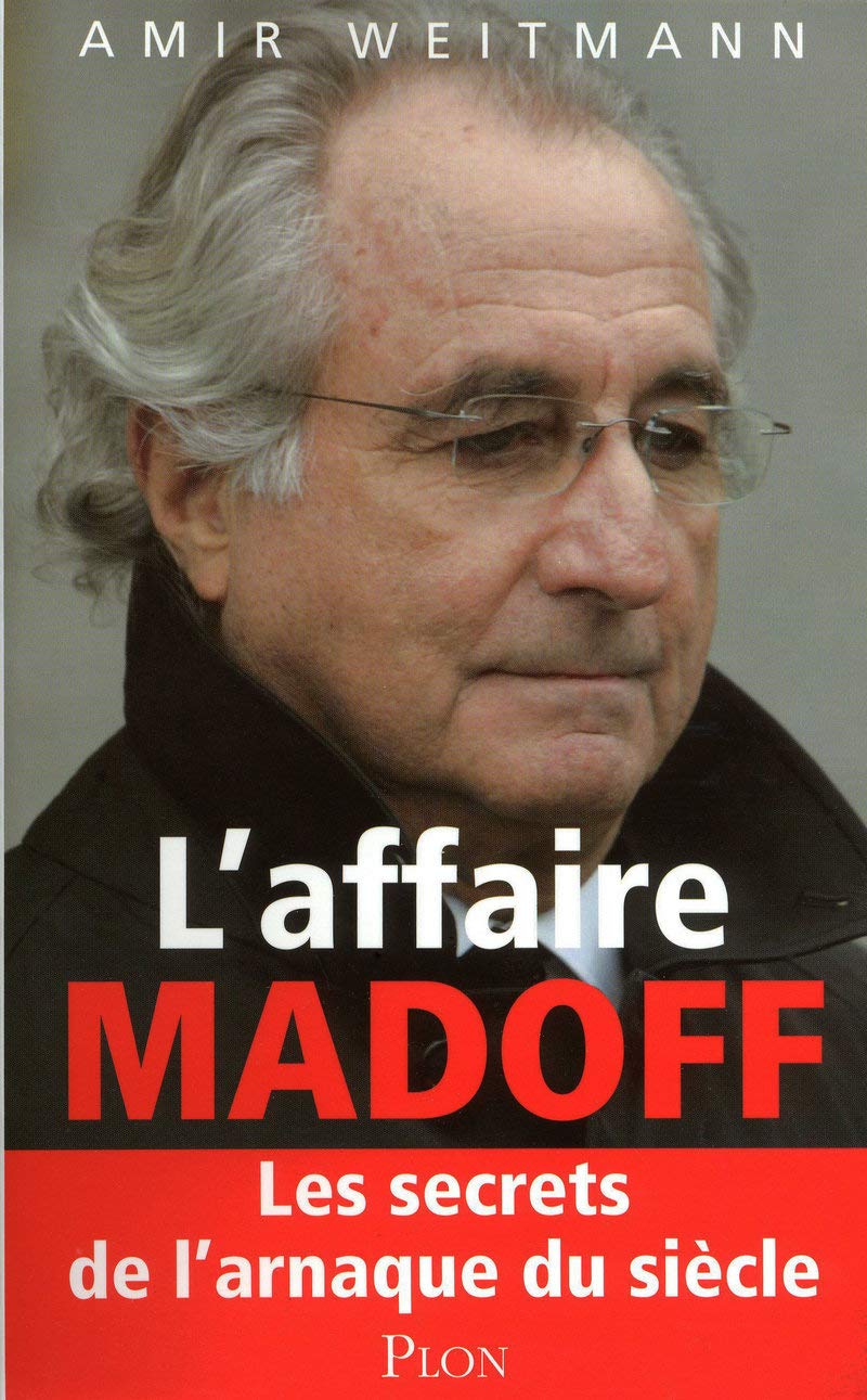 L'affaire Madoff: Les secrets de l'arnaque du siècle 9782259210515