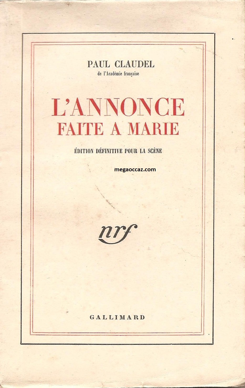 L'Annonce Faite A Marie. Edition Pour La Scene 9782070214754