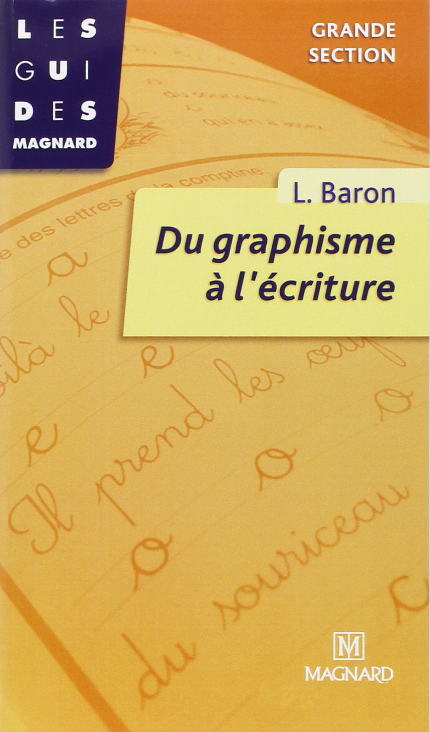 Du graphisme à l'écriture. Grande section 9782210719538