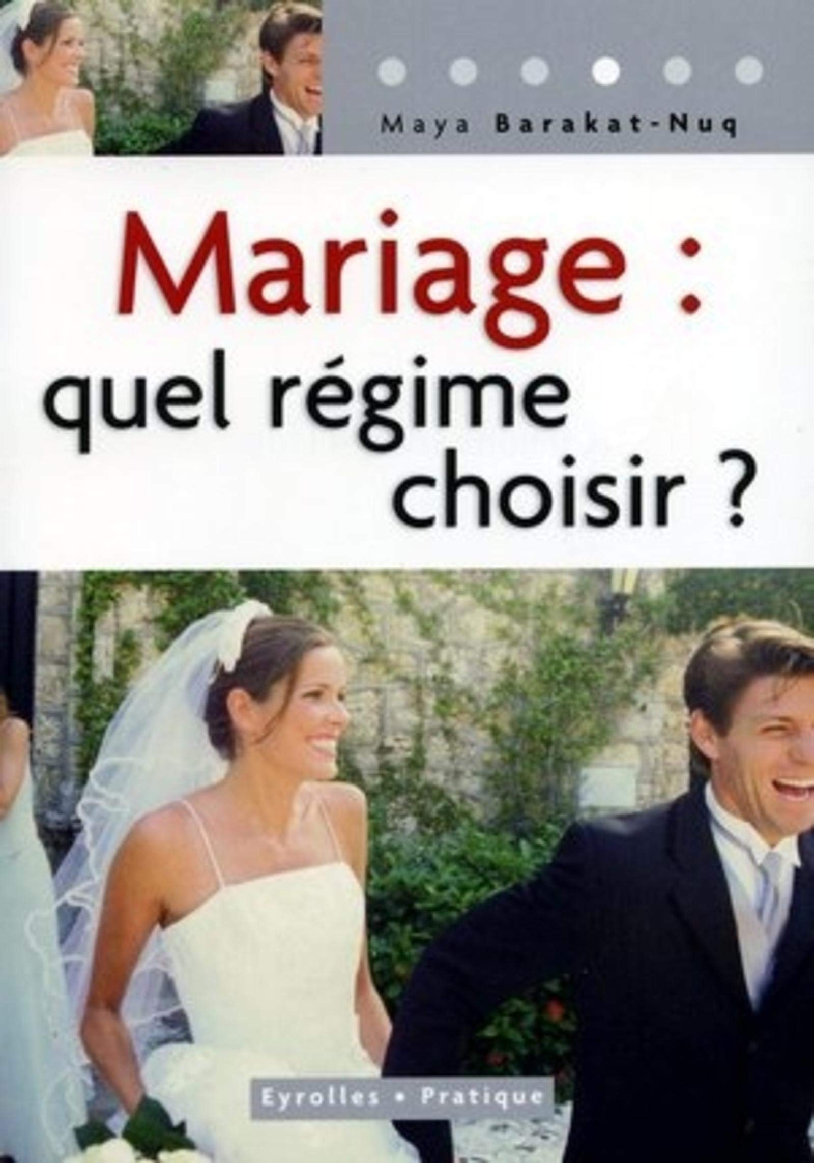 Mariage : Quel regime choisir ? 9782708135345