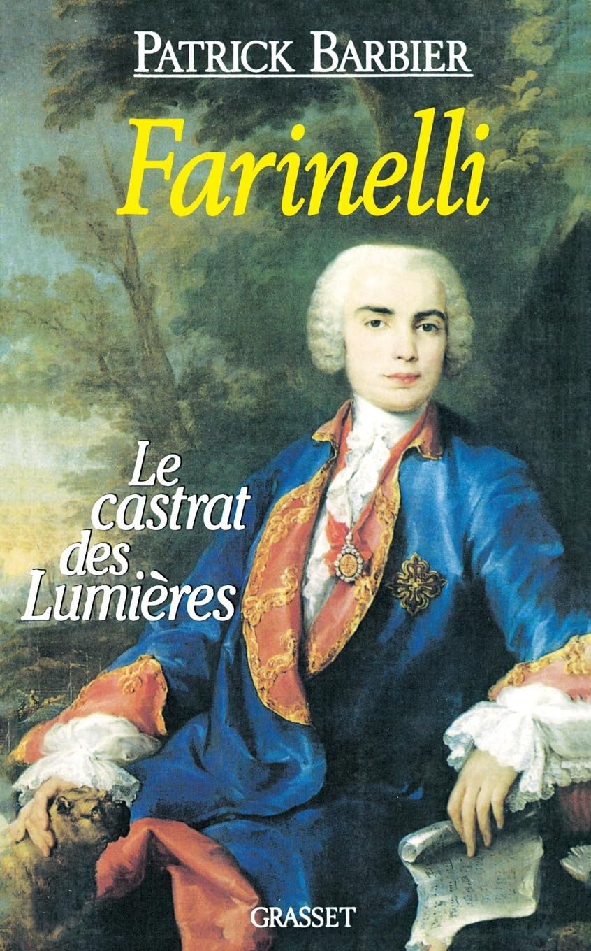 Farinelli. Le Castrat des Lumières 9782246484011