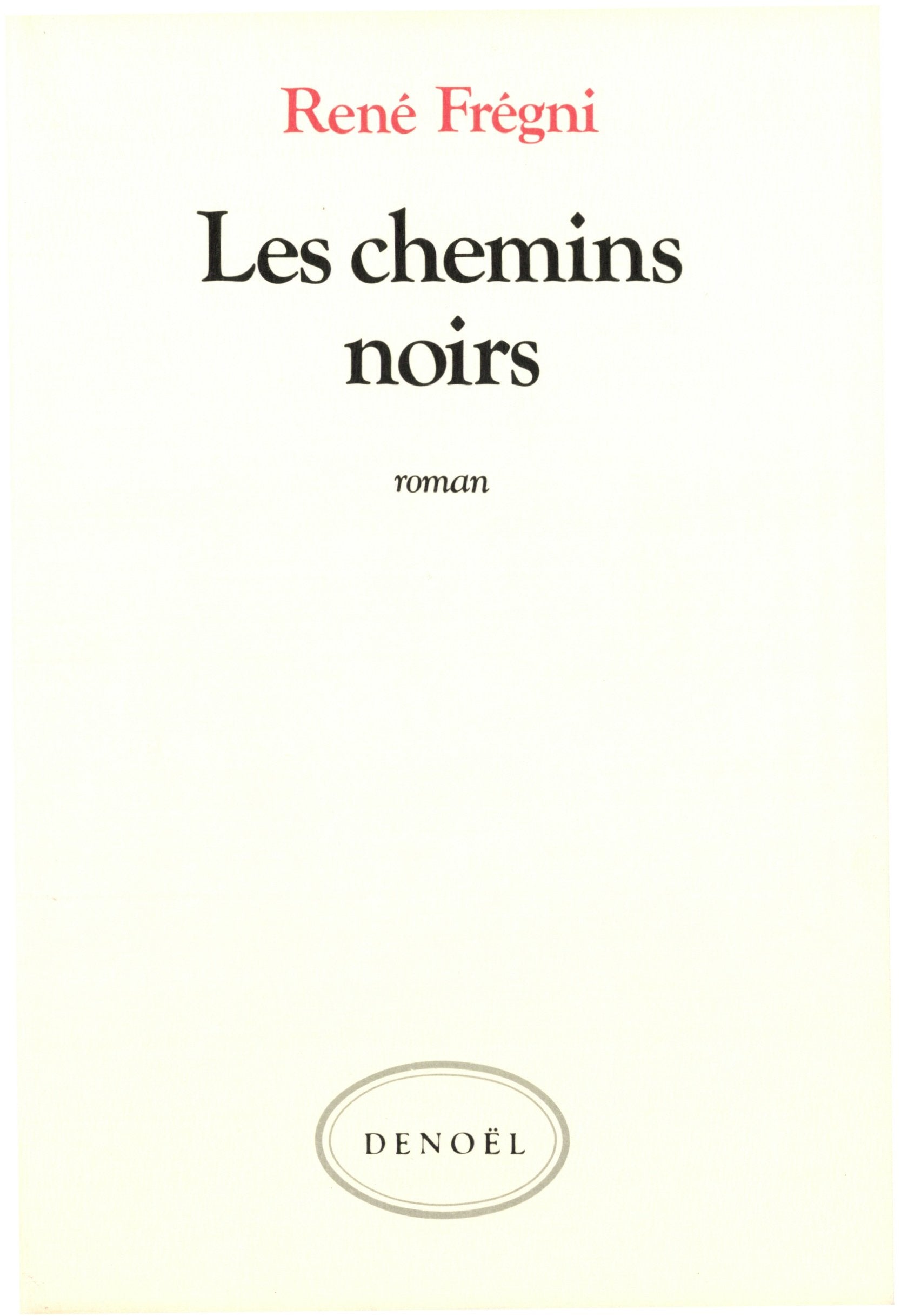 Les chemins noirs 9782207235157